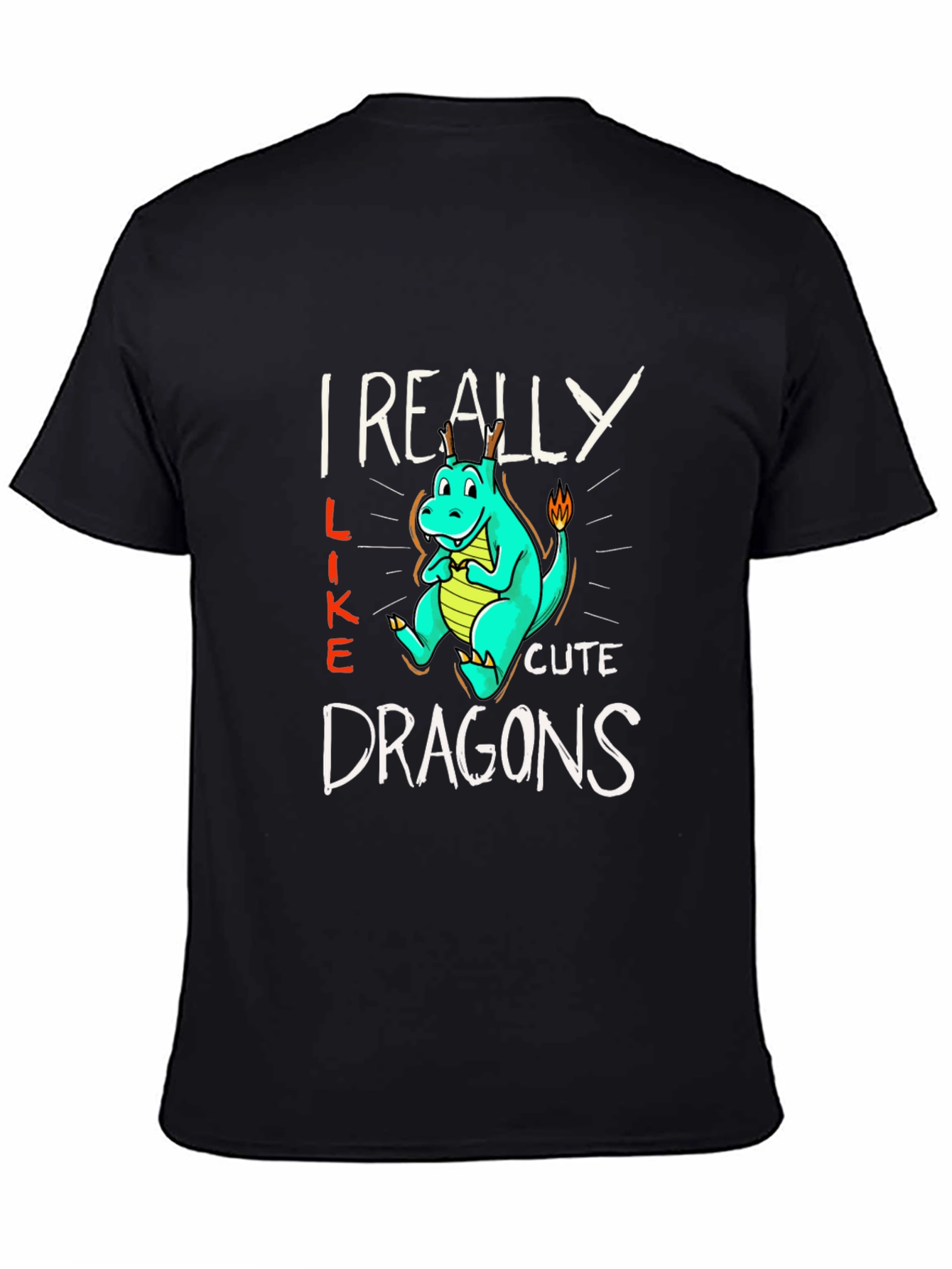 Cute Dragon T-Shirt - I Really Like Dragons Graphic Tee