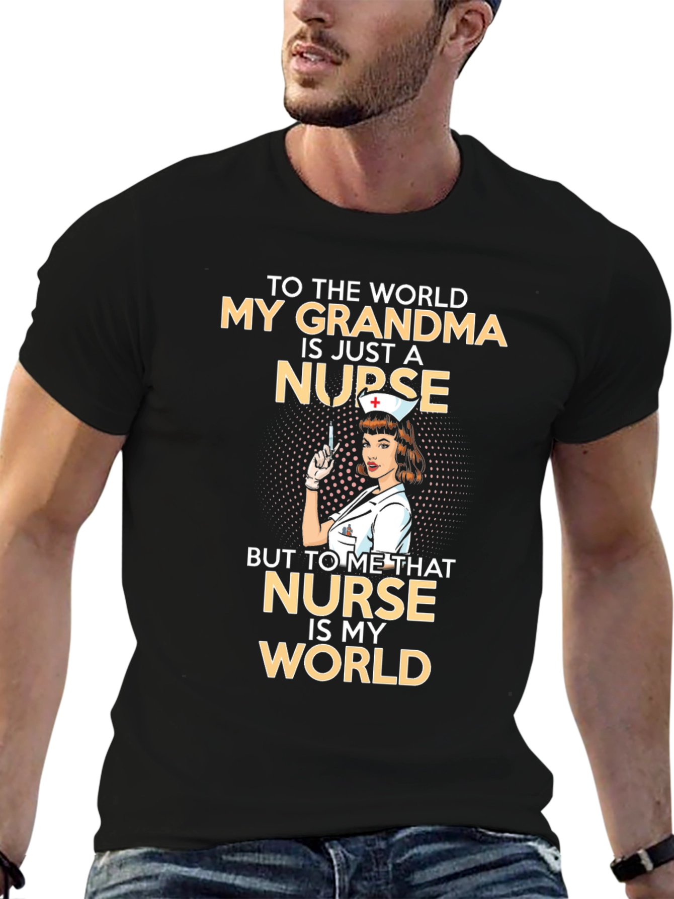 Grandma Nurse T-Shirt: My Grandma Is My World!