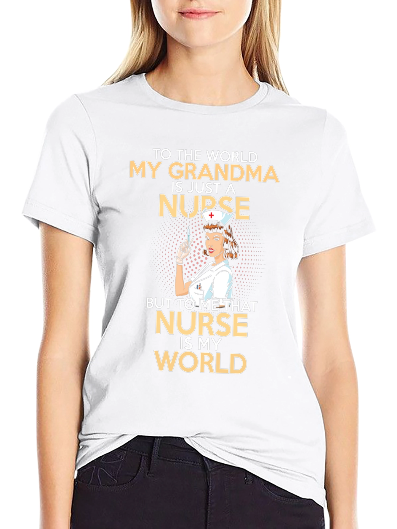 Grandma Nurse T-Shirt: My Grandma Is My World!