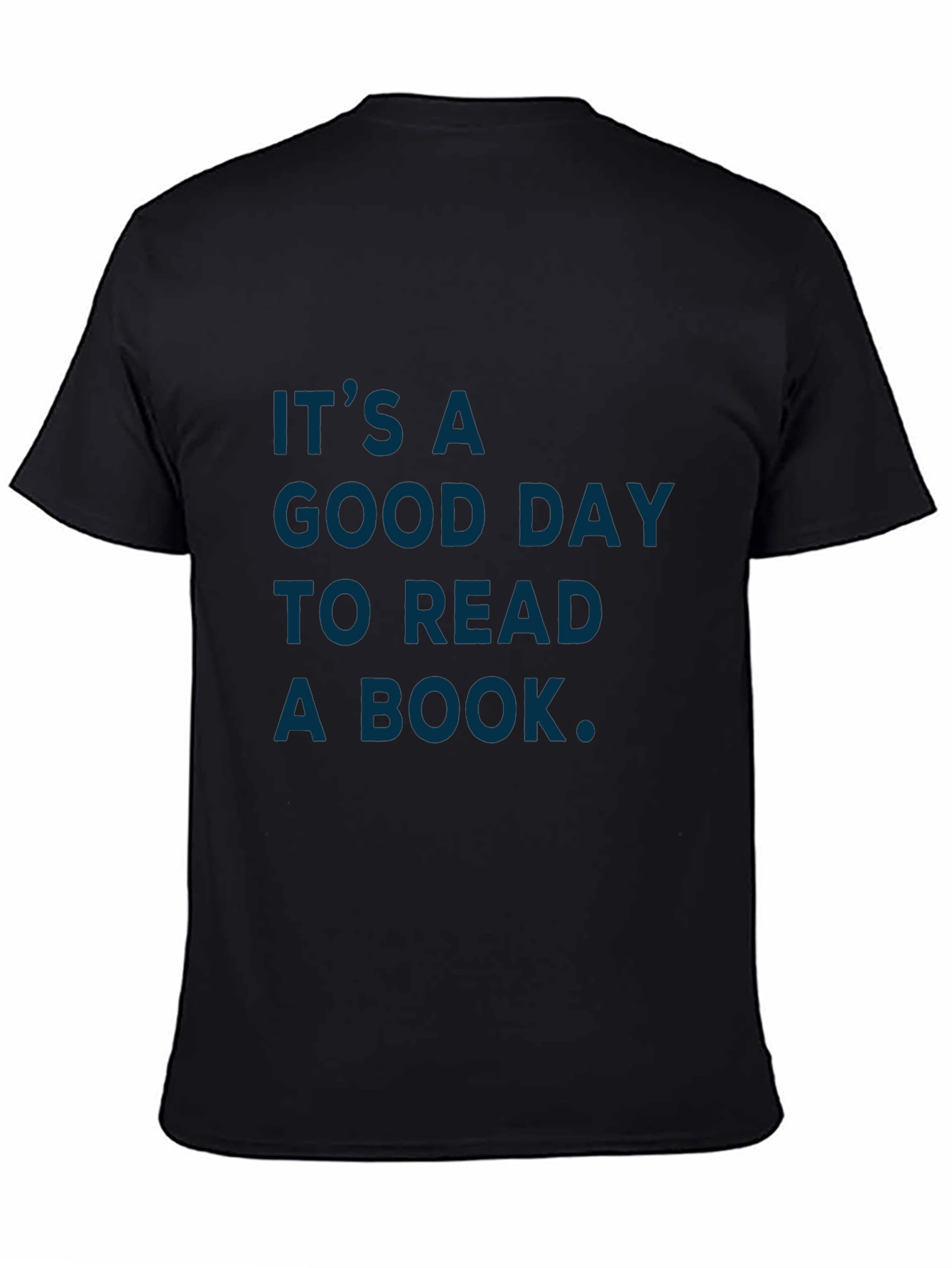 Its a Good Day to Read a Book T-Shirt