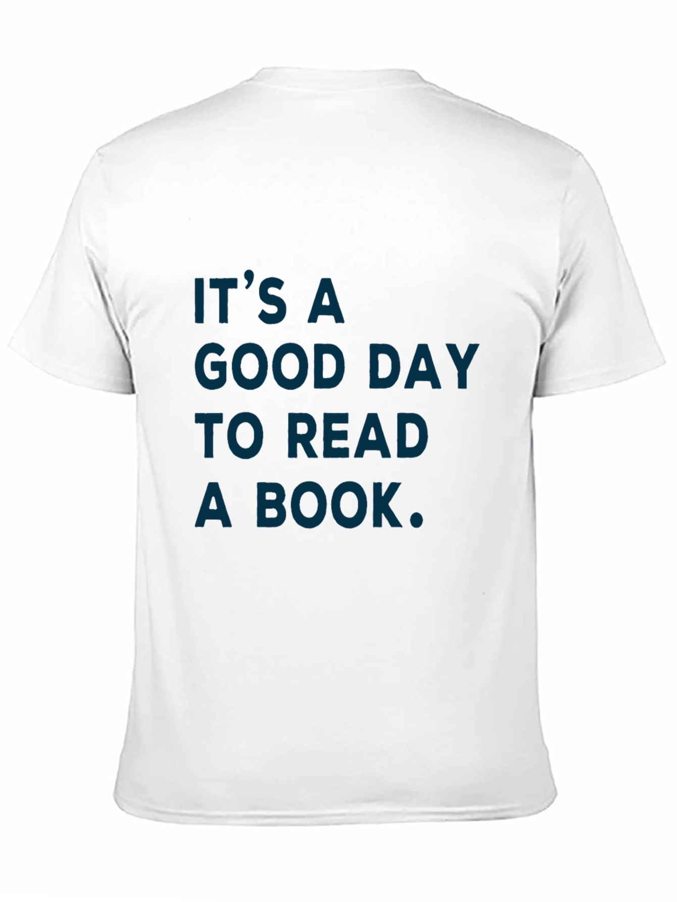 Its a Good Day to Read a Book T-Shirt