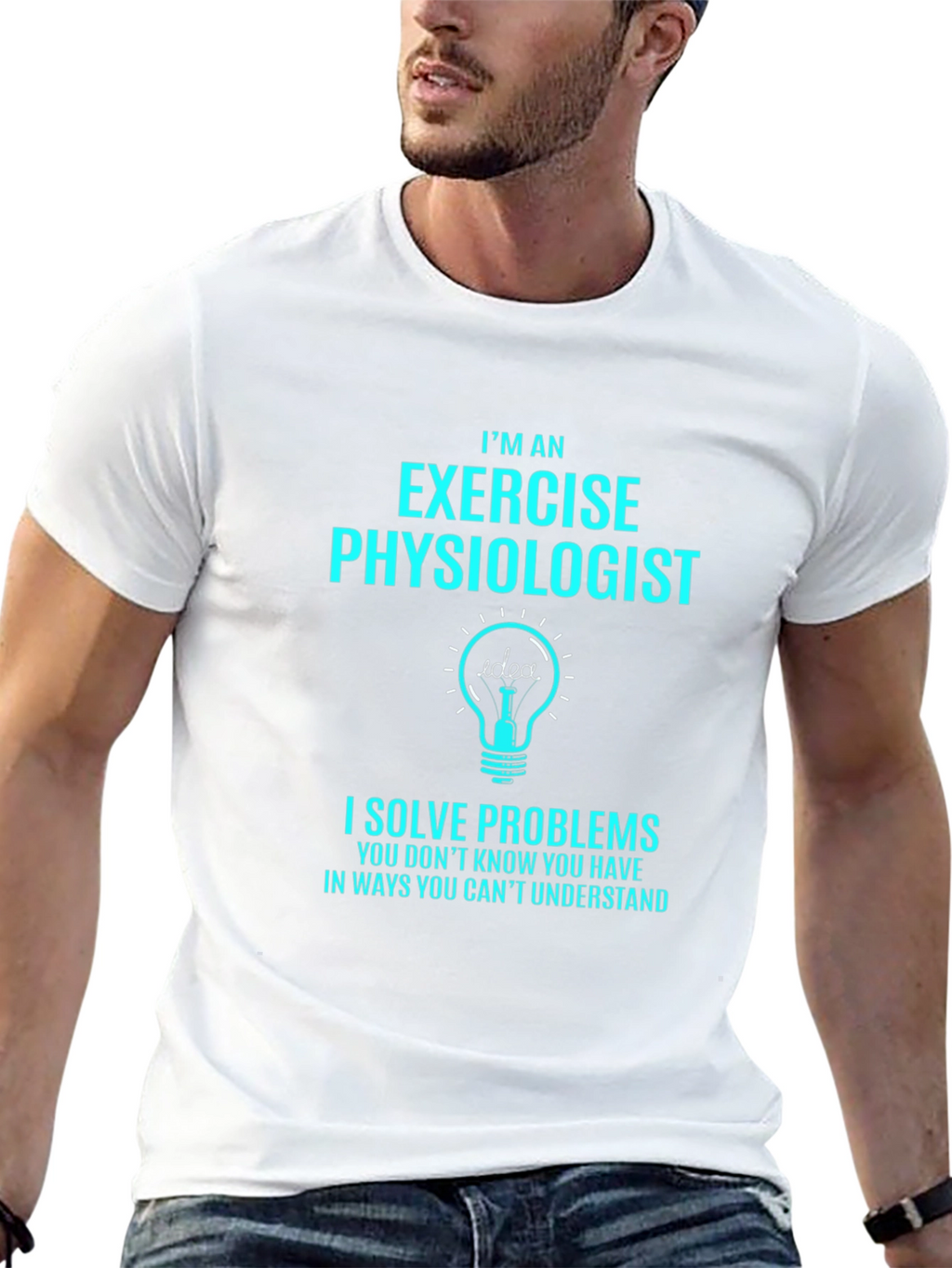 Exercise Physiologist T-Shirt - I Solve Problems