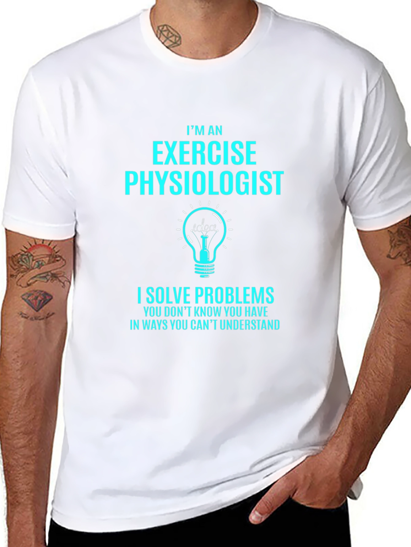 Exercise Physiologist T-Shirt - I Solve Problems