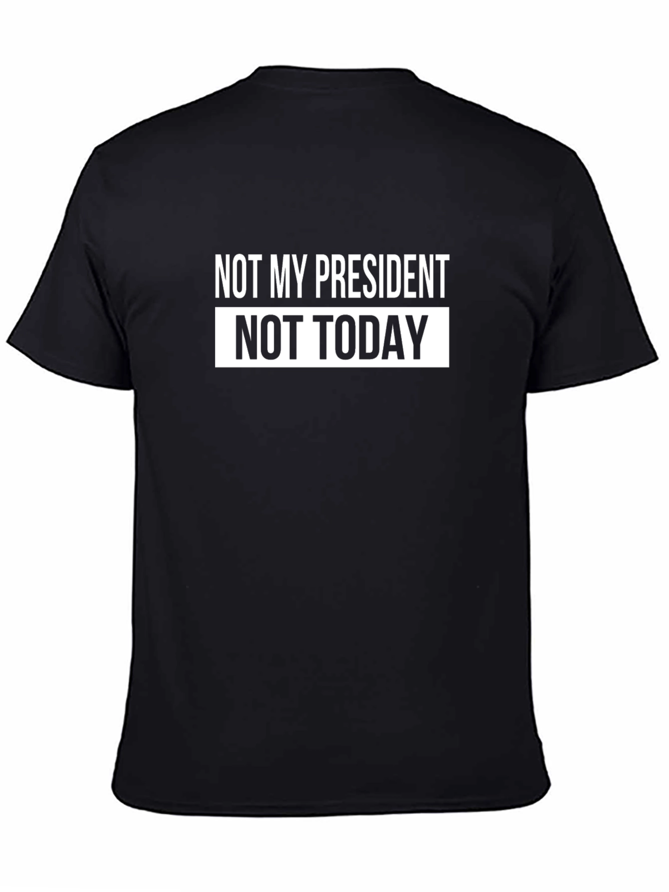 Not My President Today Graphic T-Shirt
