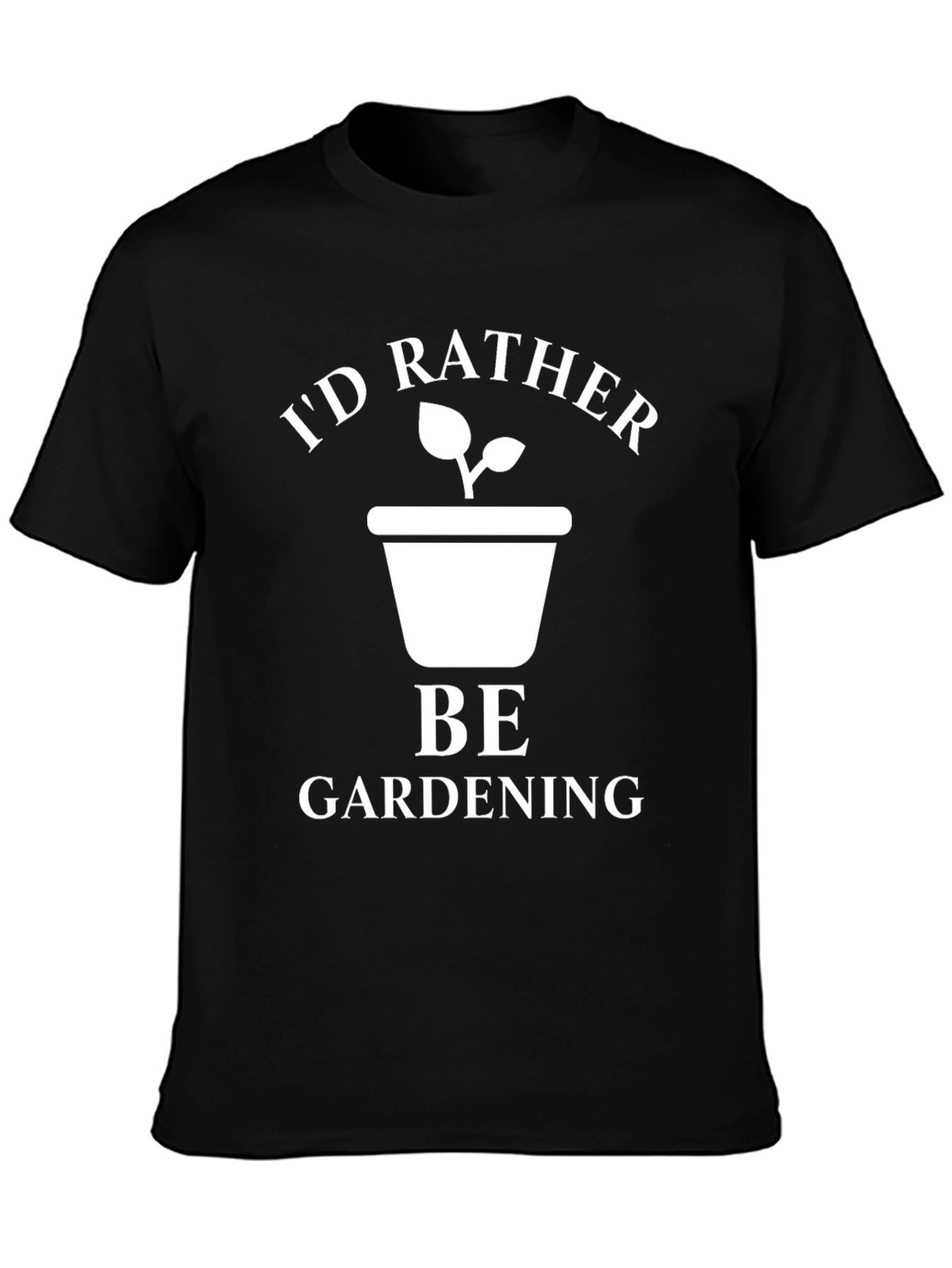 Id Rather Be Gardening T-Shirt