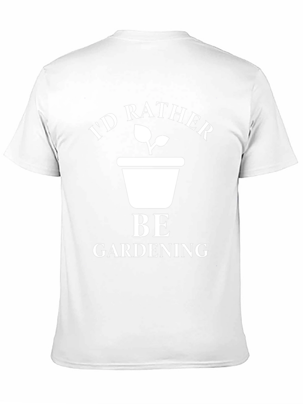 Id Rather Be Gardening T-Shirt