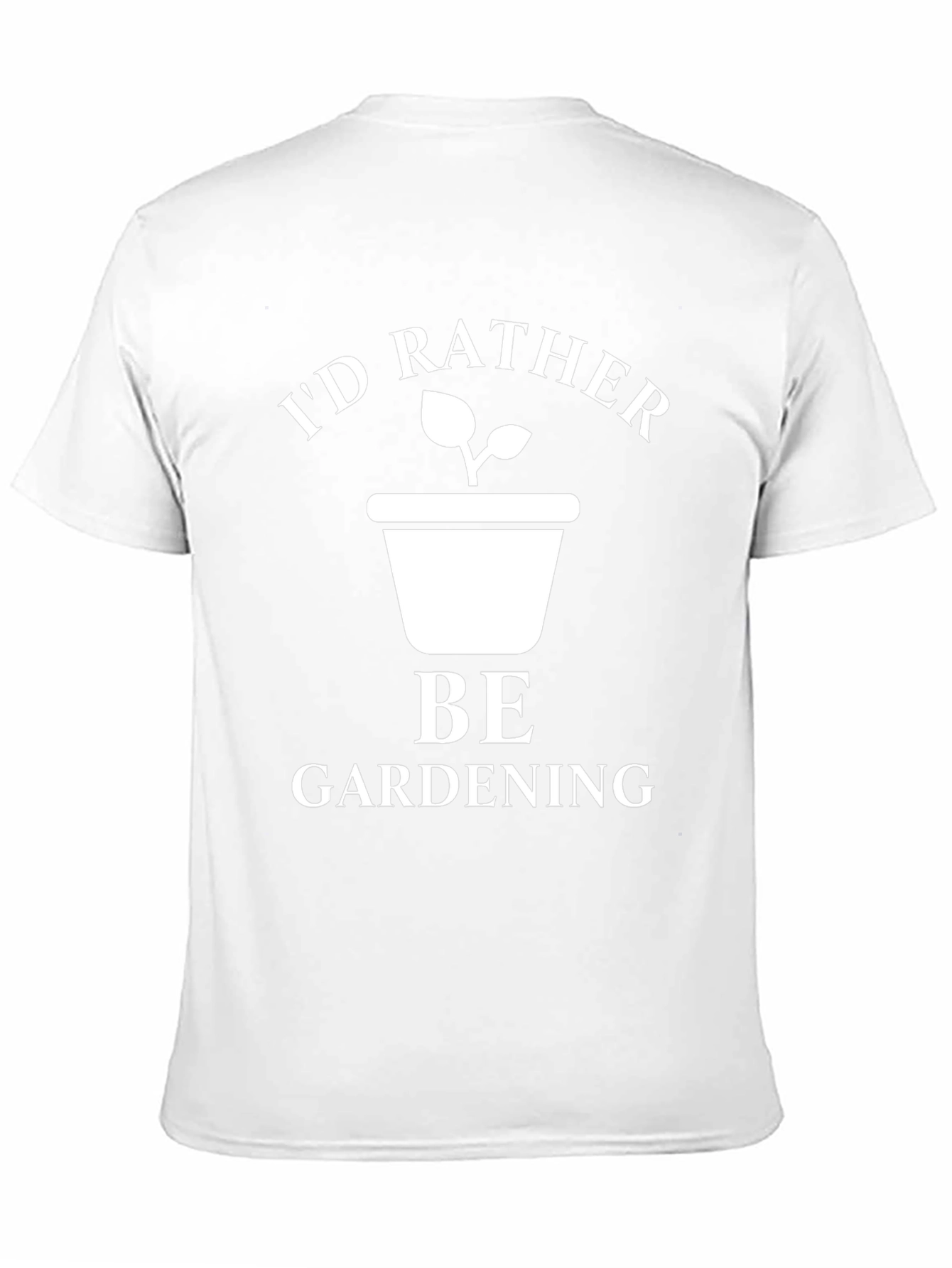 Id Rather Be Gardening T-Shirt