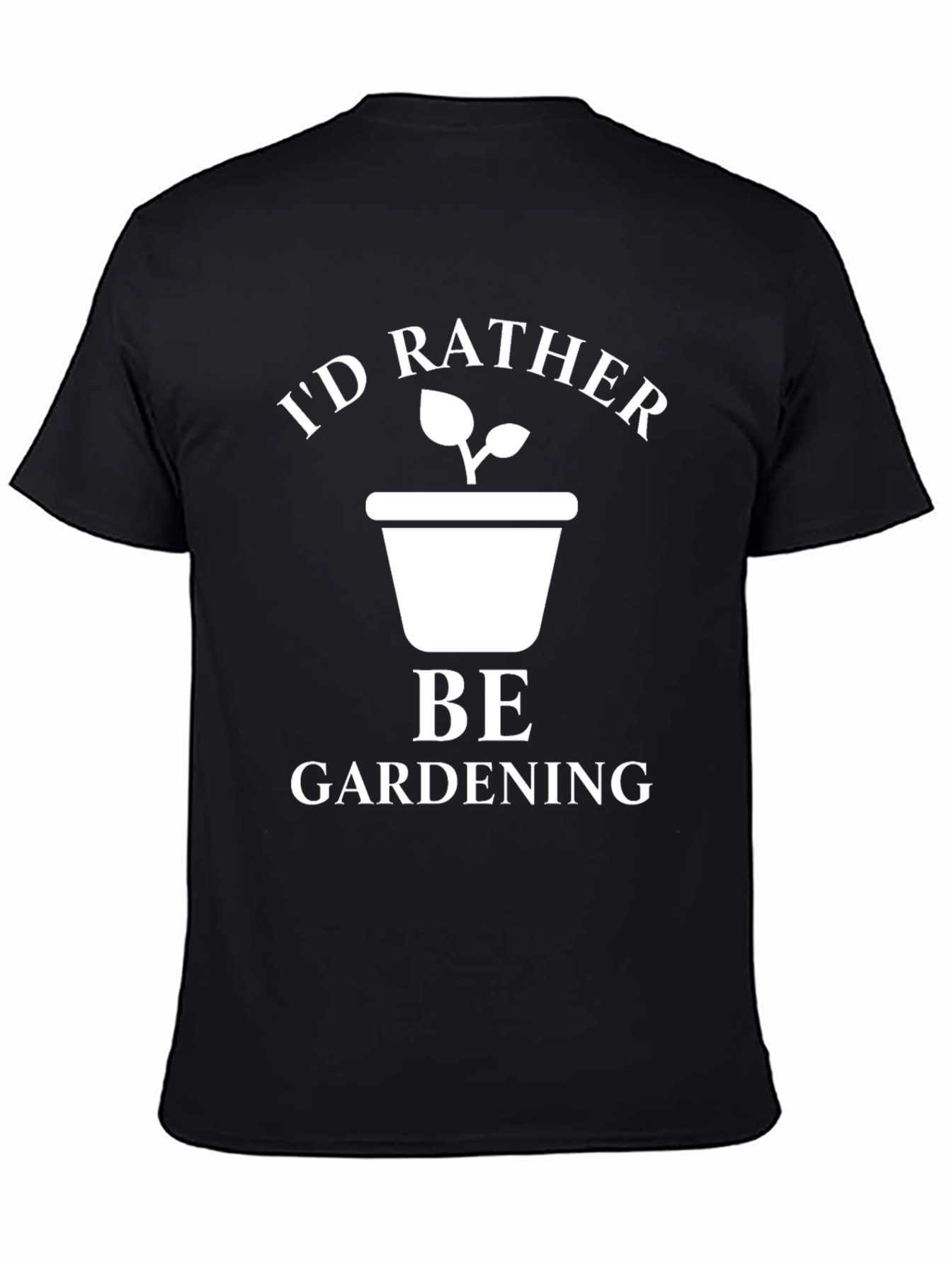 Id Rather Be Gardening T-Shirt