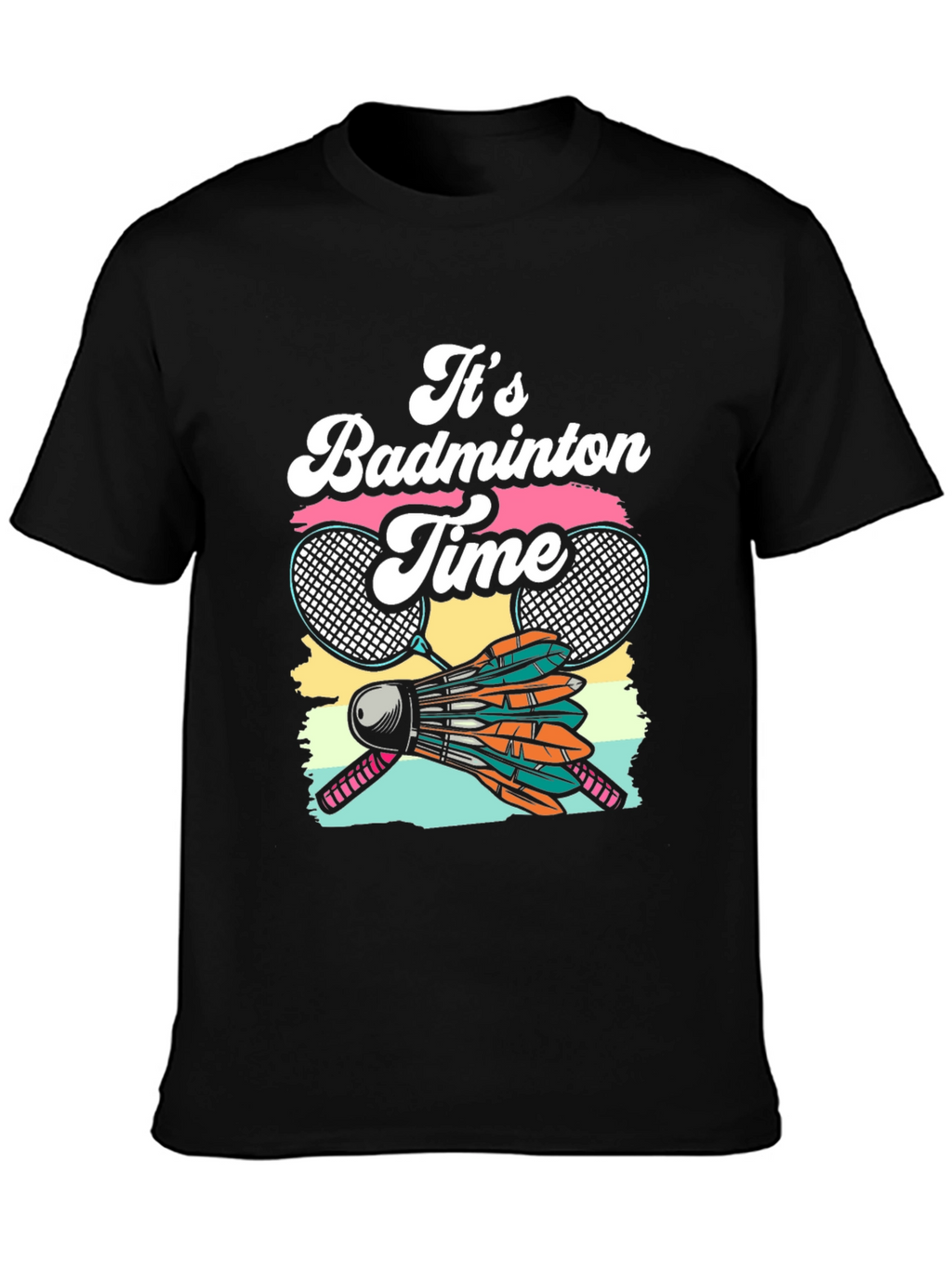Its Badminton Time Graphic T-Shirt