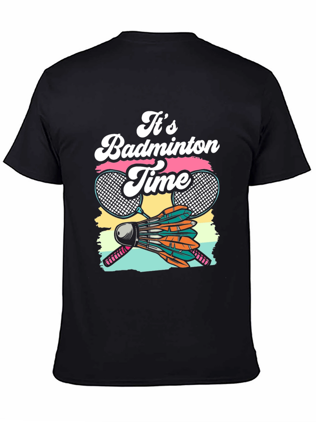 Its Badminton Time Graphic T-Shirt