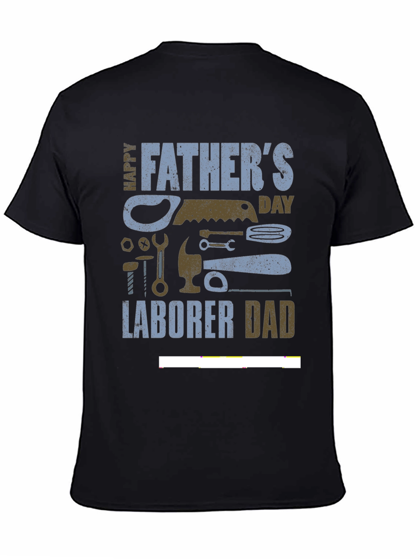 Fathers Day Laborer Dad T-Shirt