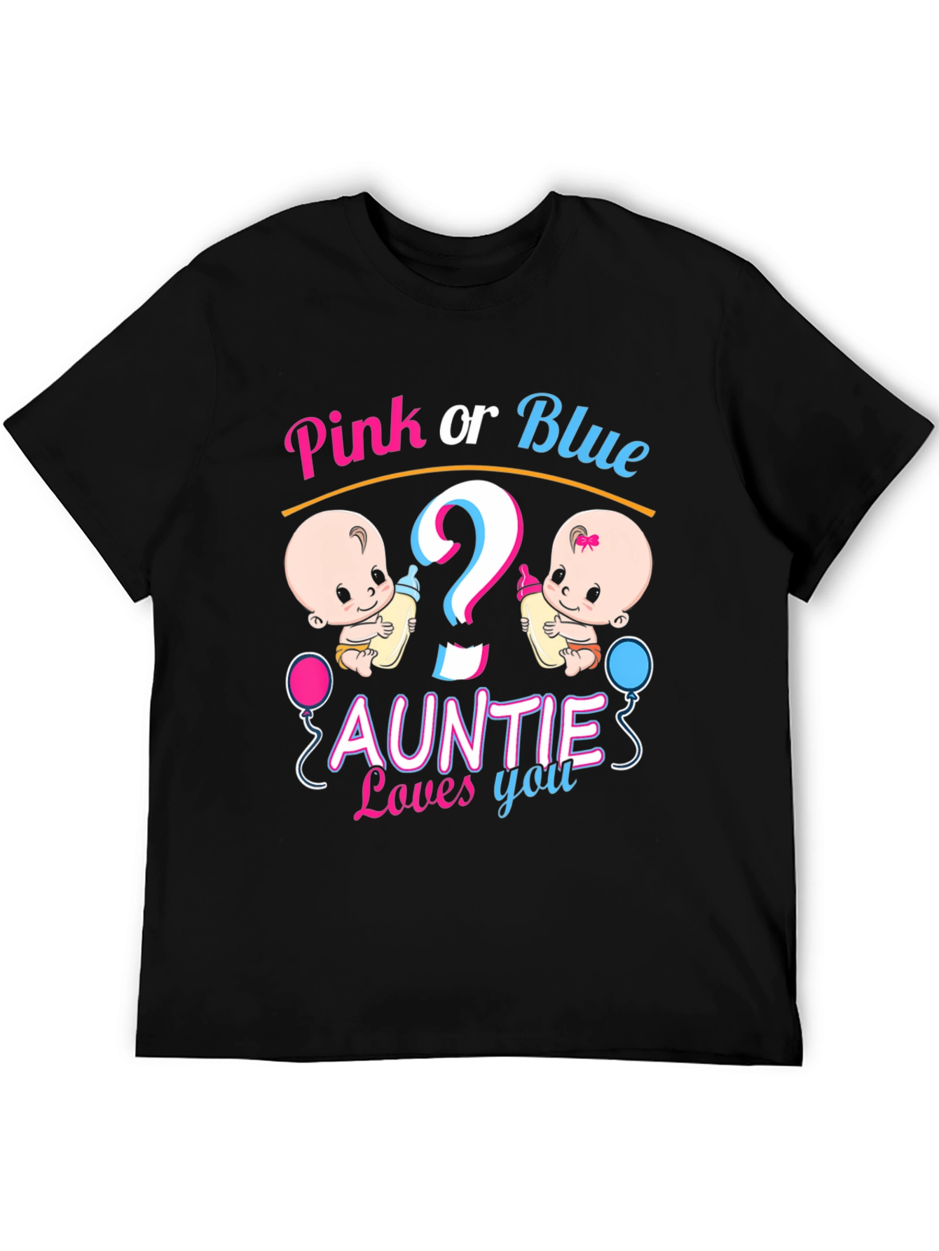 Pink or Blue Auntie Loves You T-Shirt