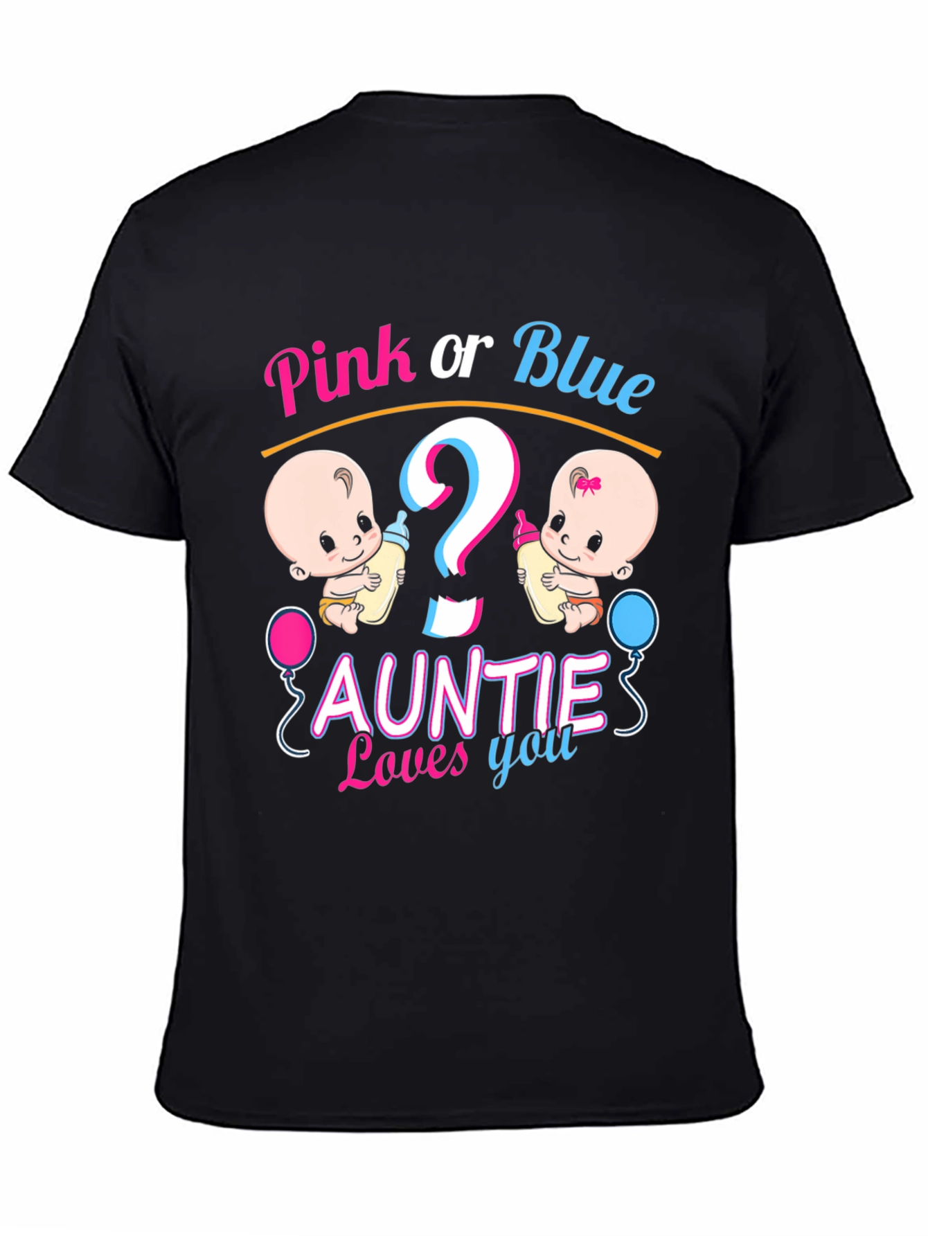 Pink or Blue Auntie Loves You T-Shirt