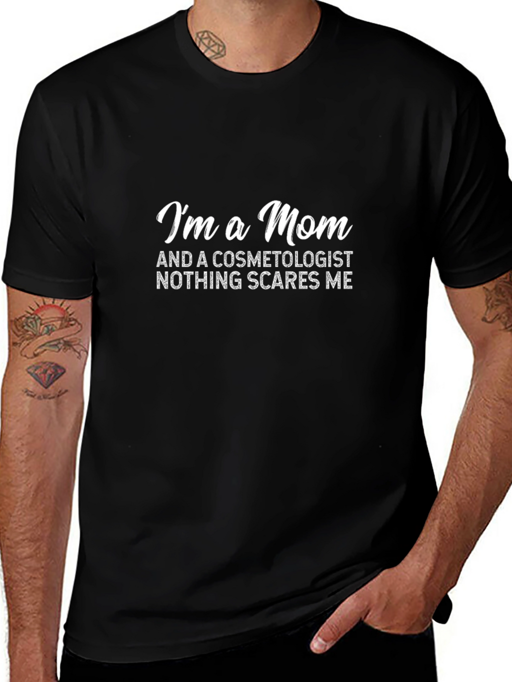 Mom Cosmetologist T-Shirt - Nothing Scares Me!