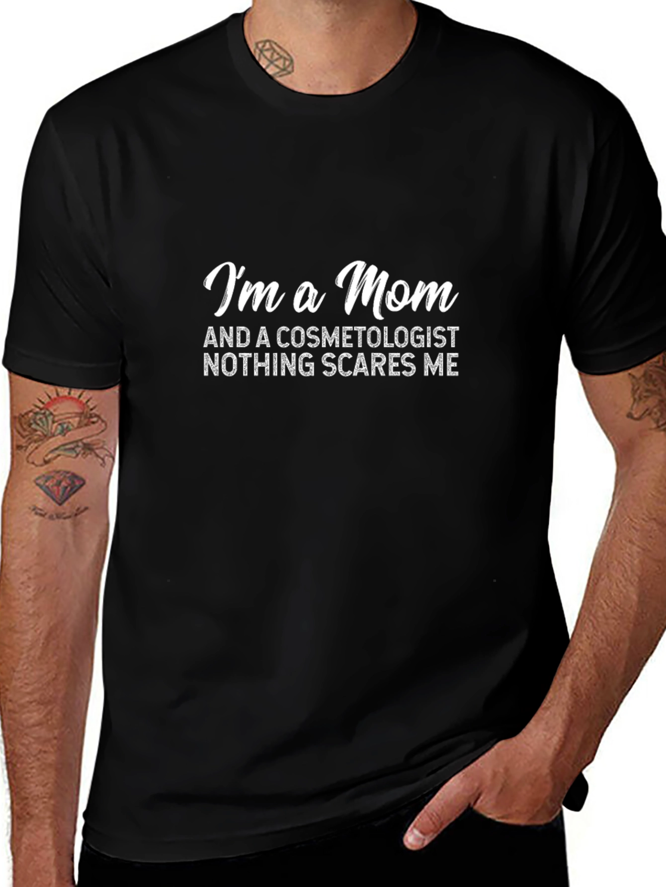 Mom Cosmetologist T-Shirt - Nothing Scares Me!