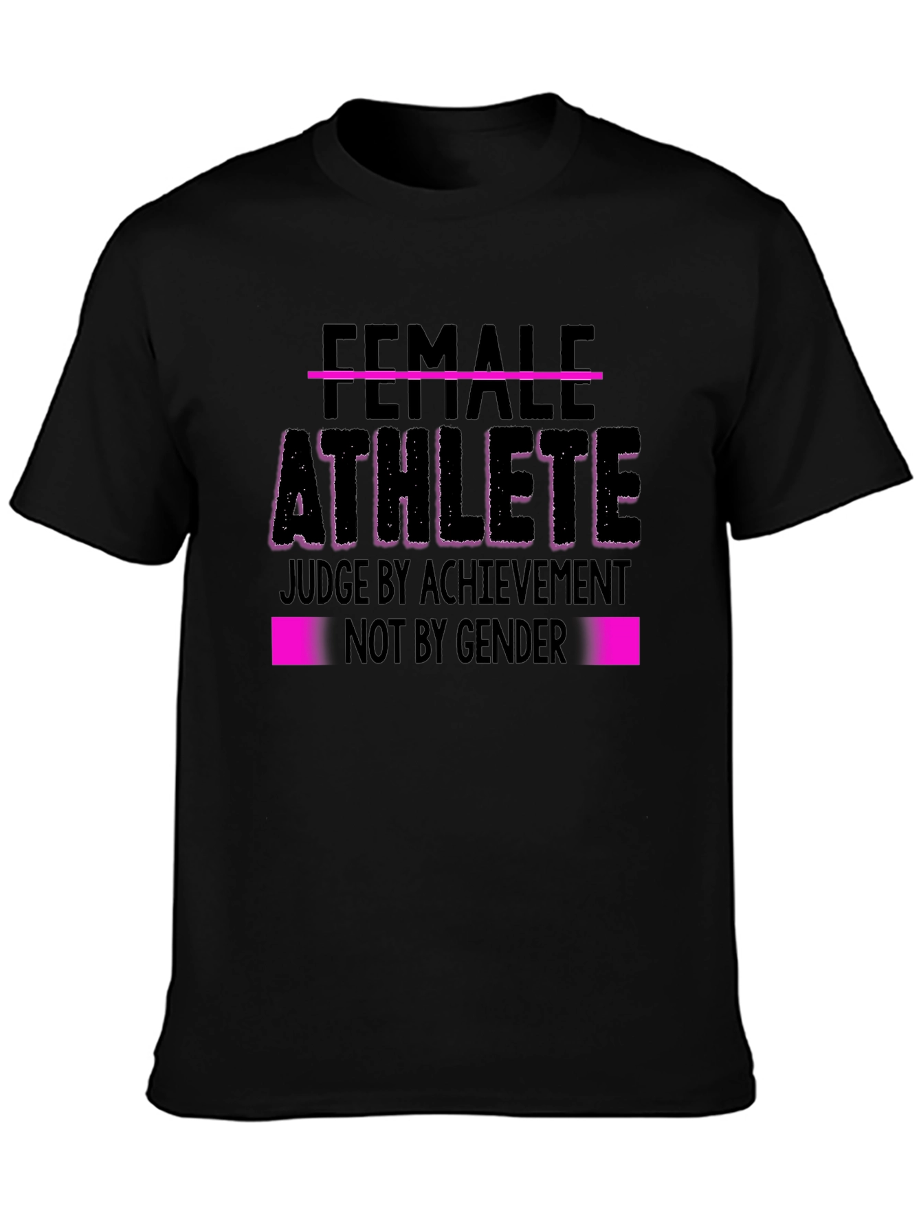 Female Athlete T-Shirt - Judge By Achievement Tee