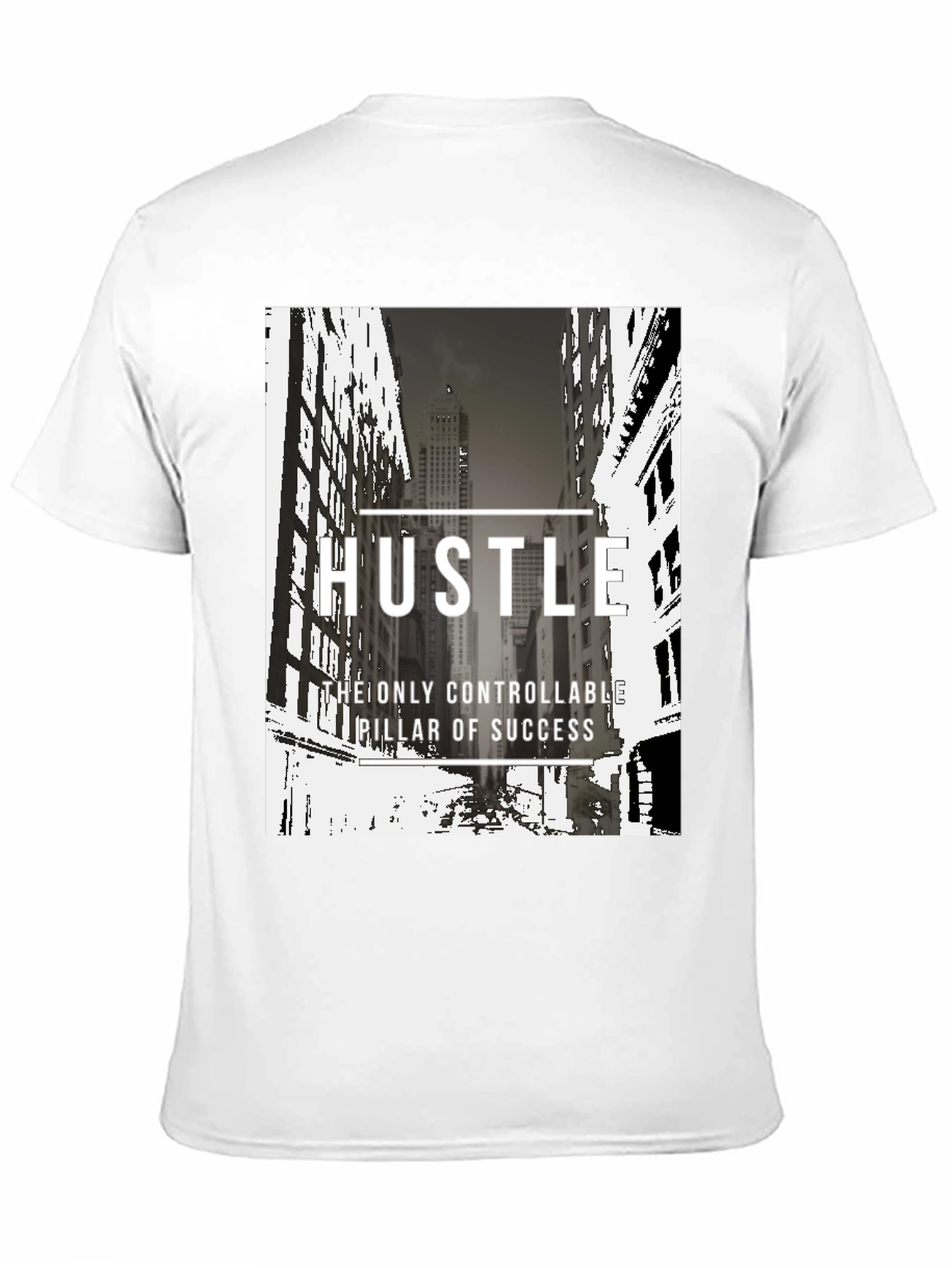 Hustle Graphic Tee - The Only Controllable Pillar of Success