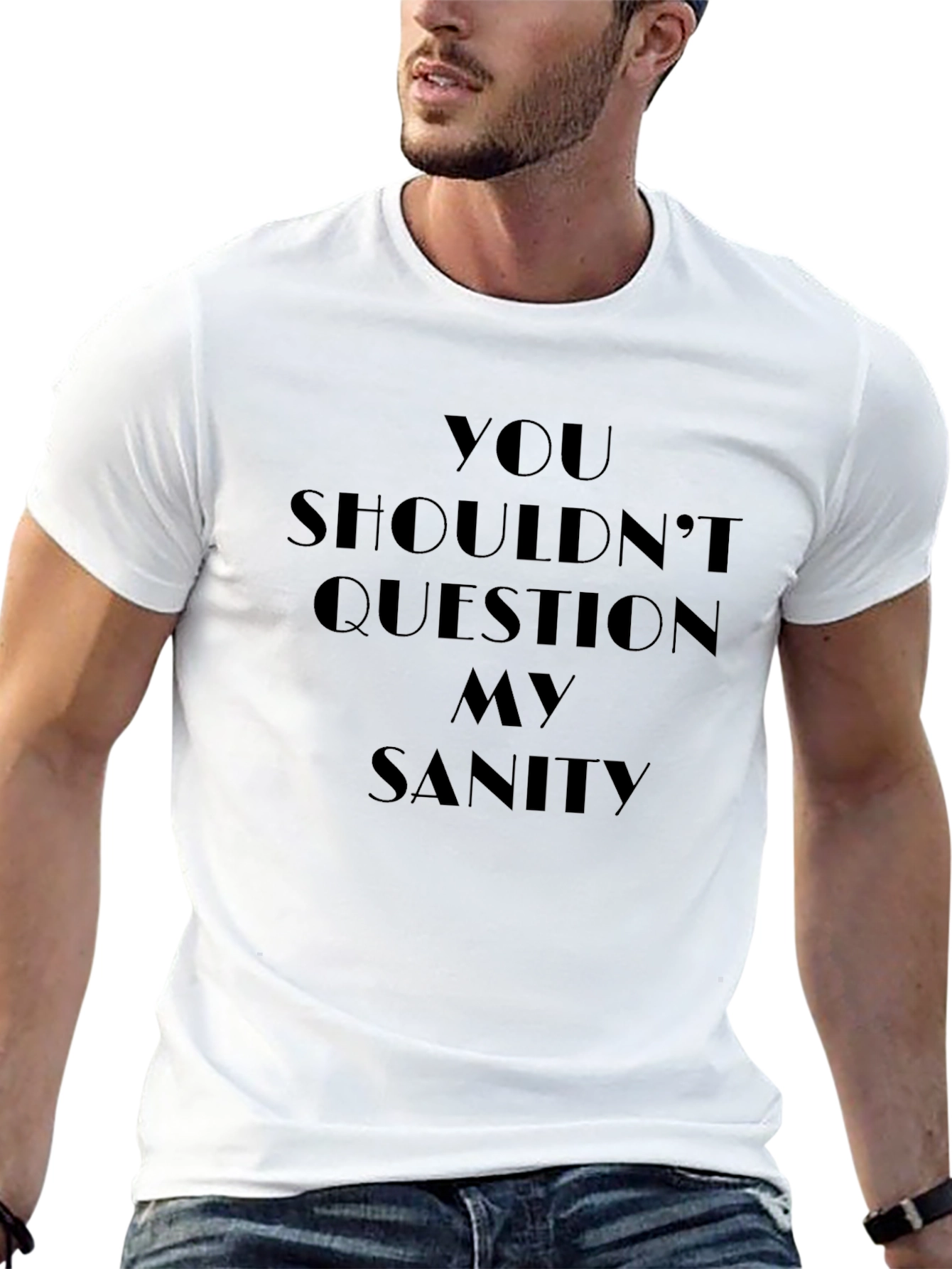 Question My Sanity Graphic T-Shirt