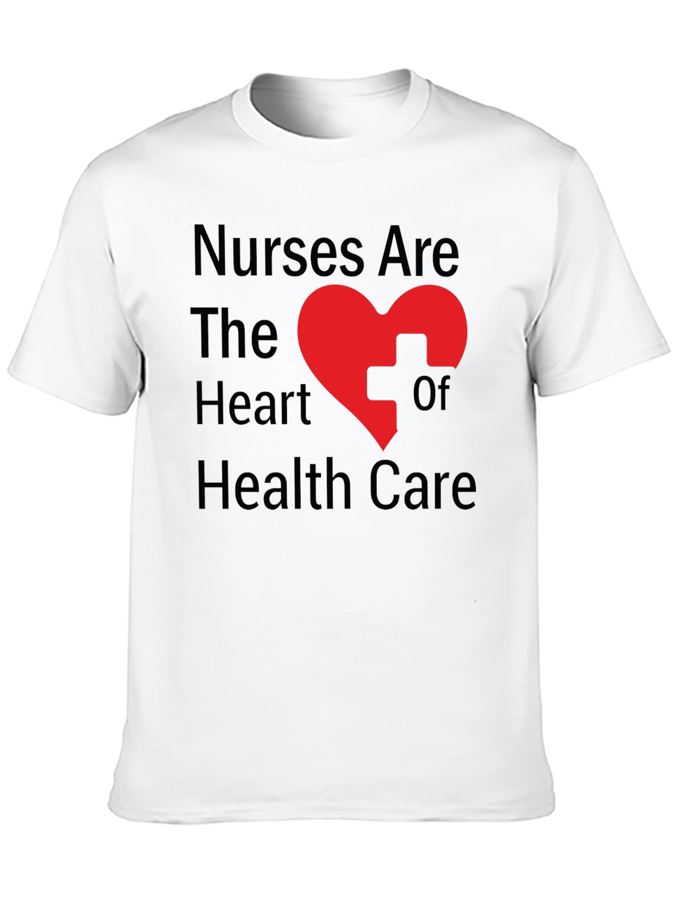 Nurses Are The Heart of Health Care T-Shirt