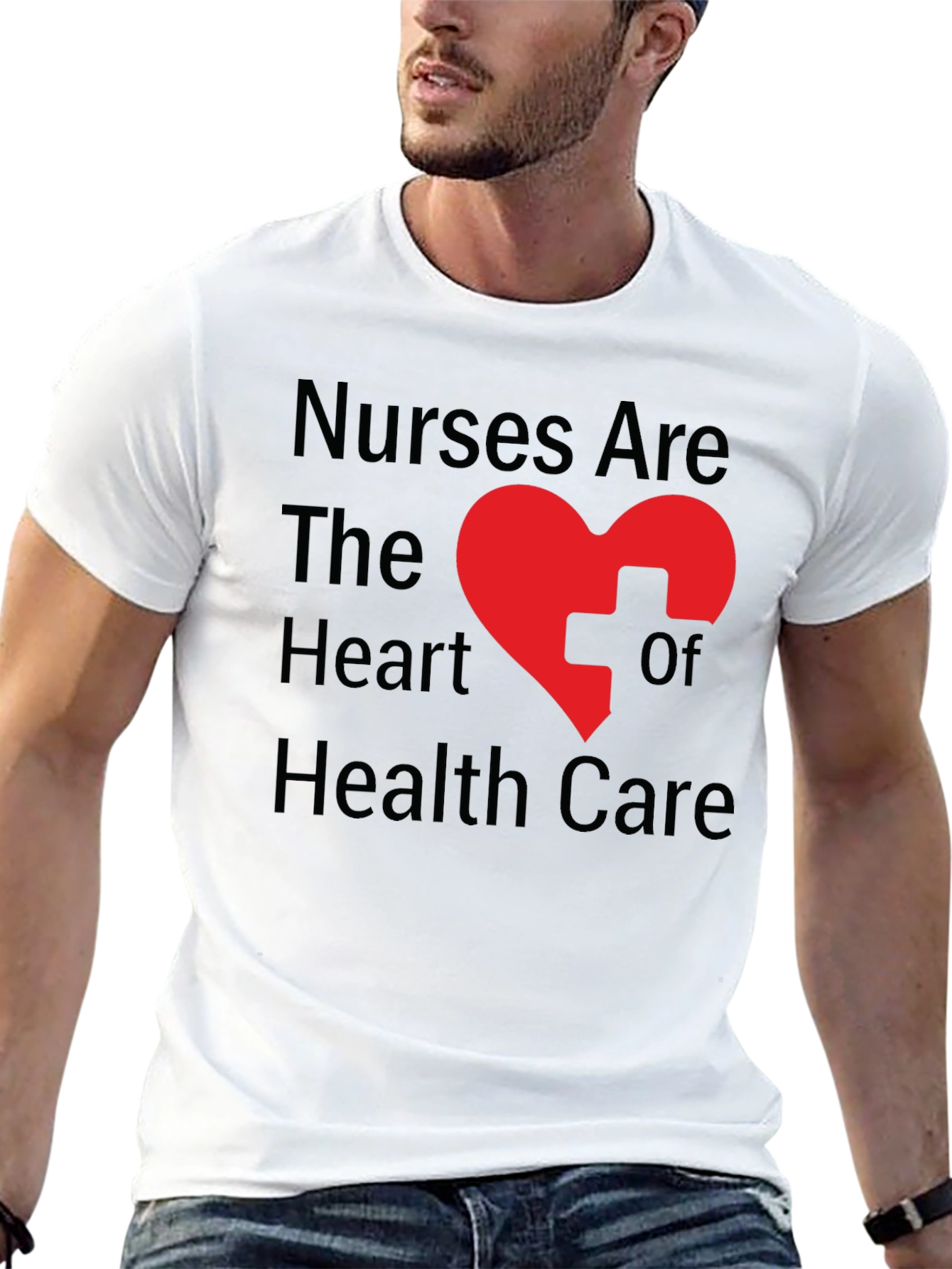 Nurses Are The Heart of Health Care T-Shirt