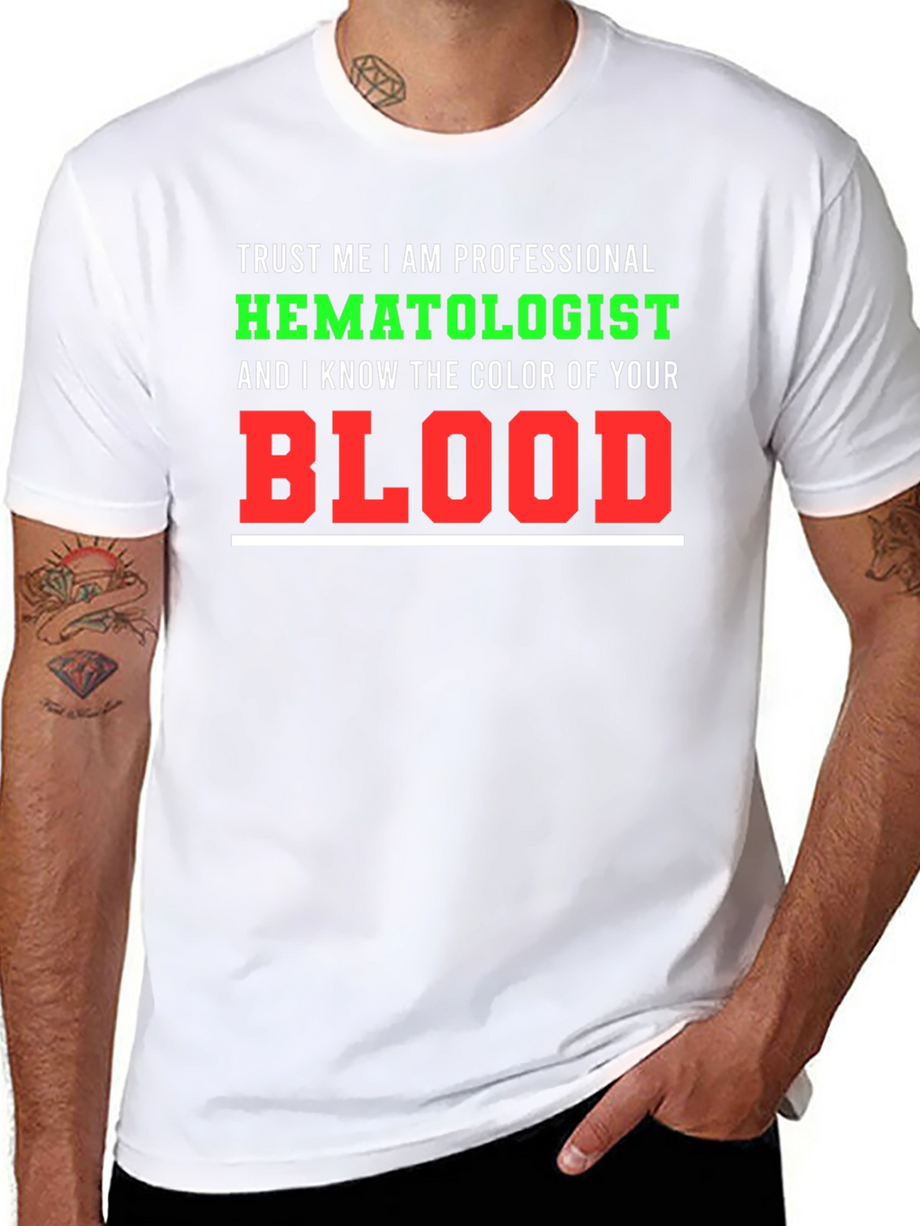 Hematologist T-Shirt: Trust Me