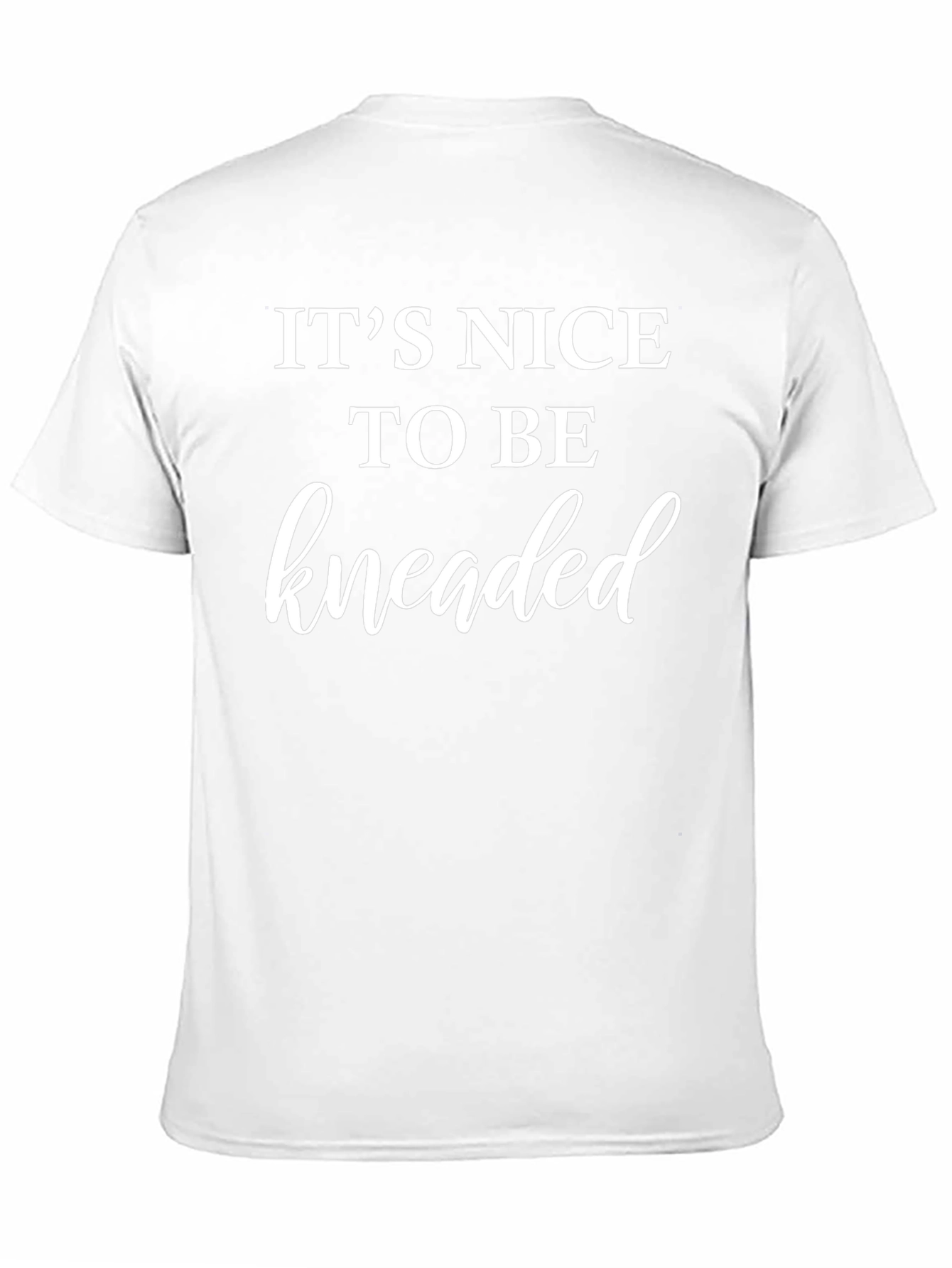 Its Nice To Be Kneaded Black T-Shirt