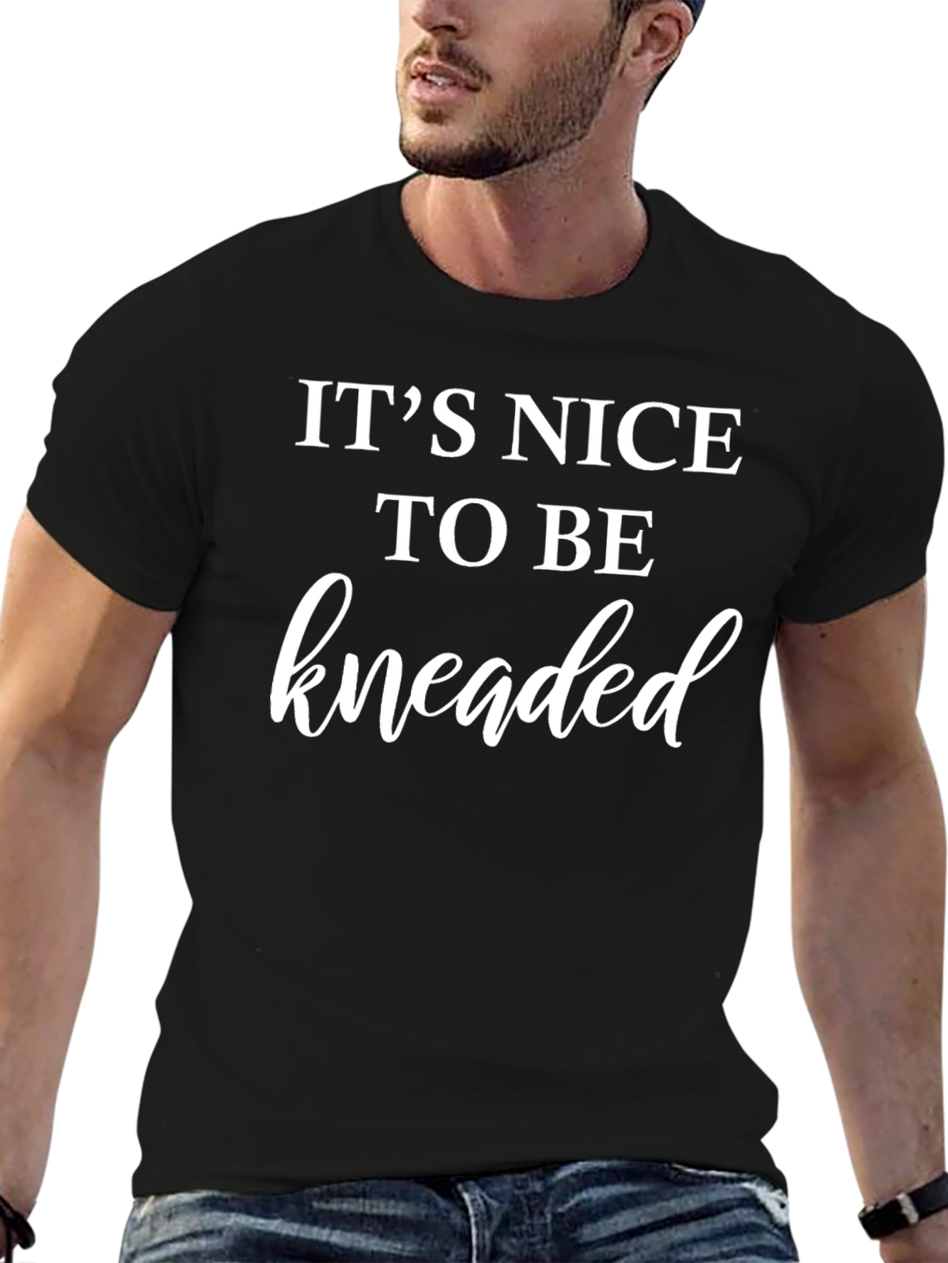 Its Nice To Be Kneaded Black T-Shirt