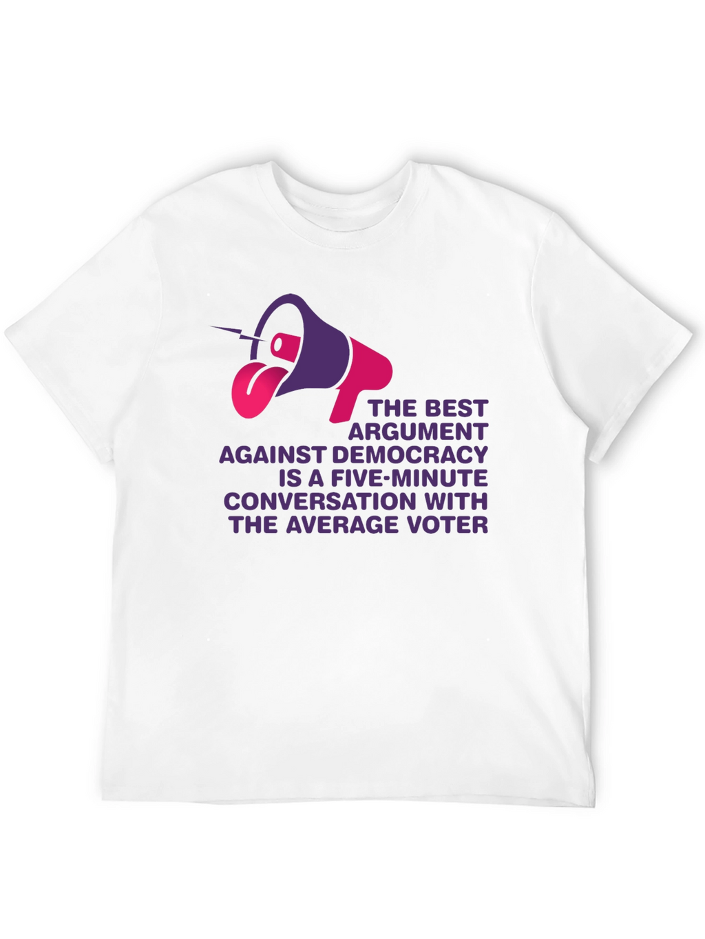 Democracy Argument T-Shirt - Voter Conversation Tee