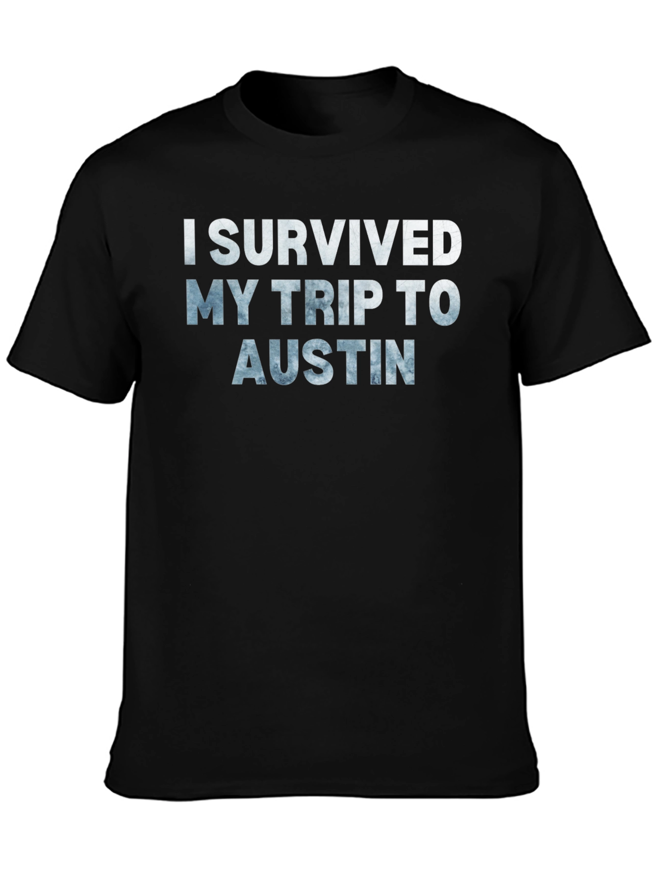 I Survived My Trip to Austin Graphic T-Shirt