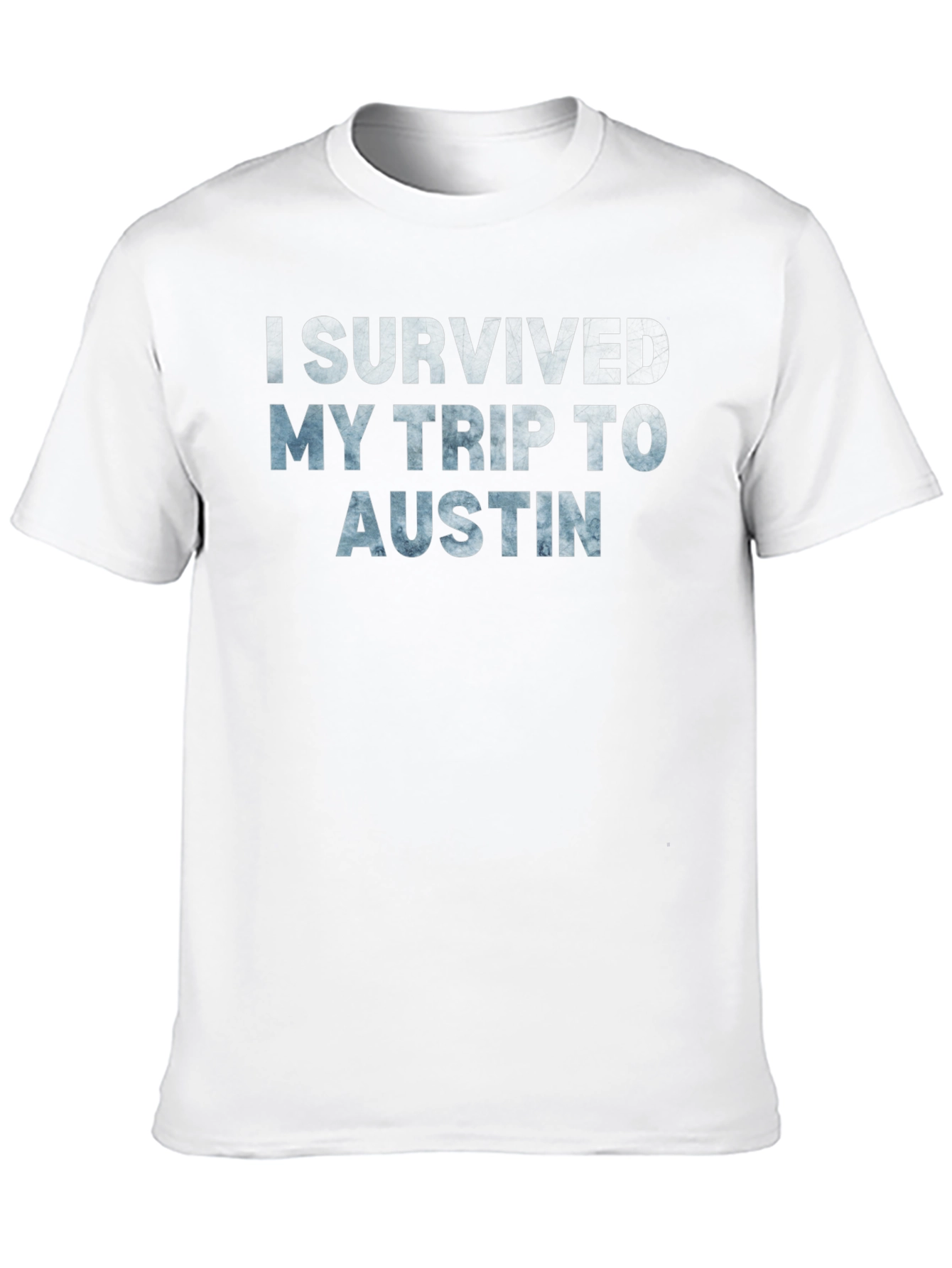 I Survived My Trip to Austin Graphic T-Shirt