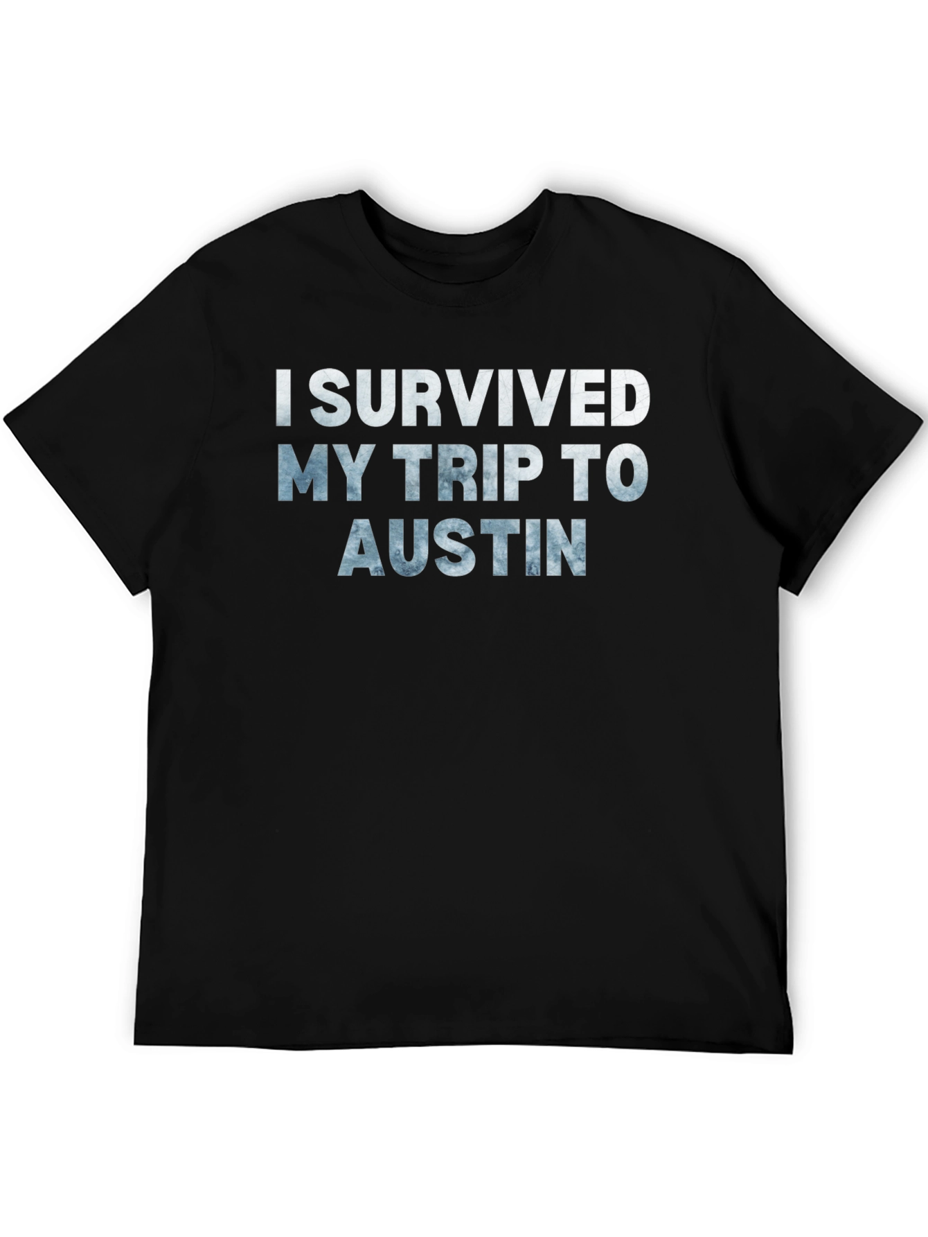 I Survived My Trip to Austin Graphic T-Shirt