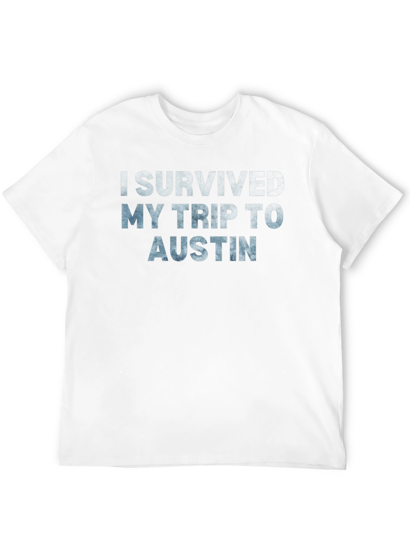 I Survived My Trip to Austin Graphic T-Shirt