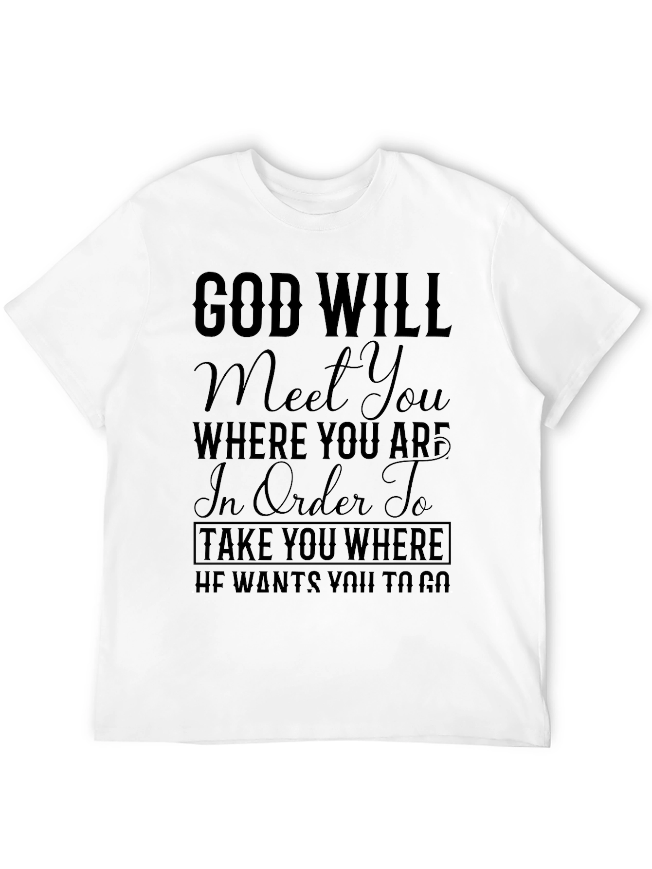God Will Meet You T-Shirt Religious Christian Faith