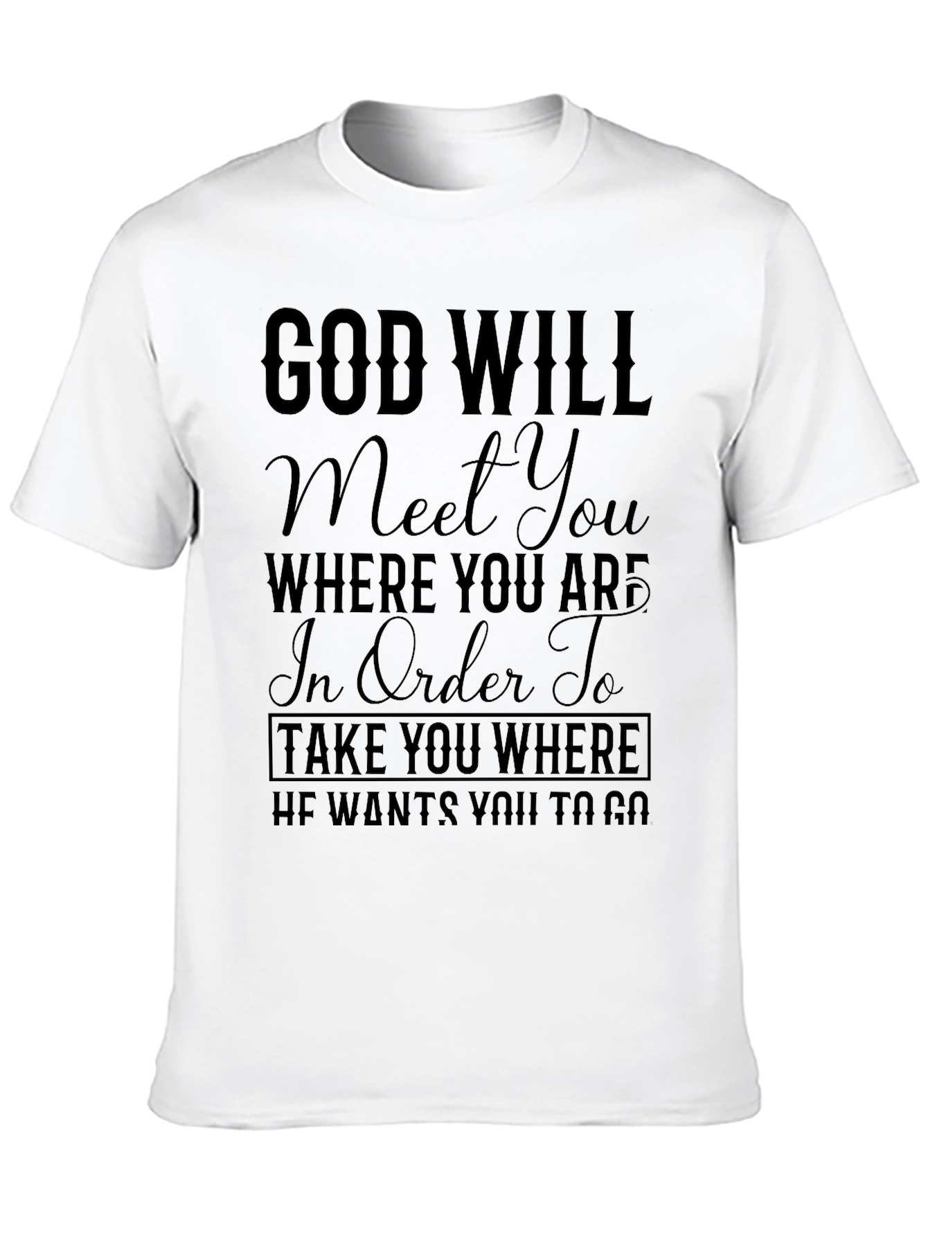 God Will Meet You T-Shirt Religious Christian Faith