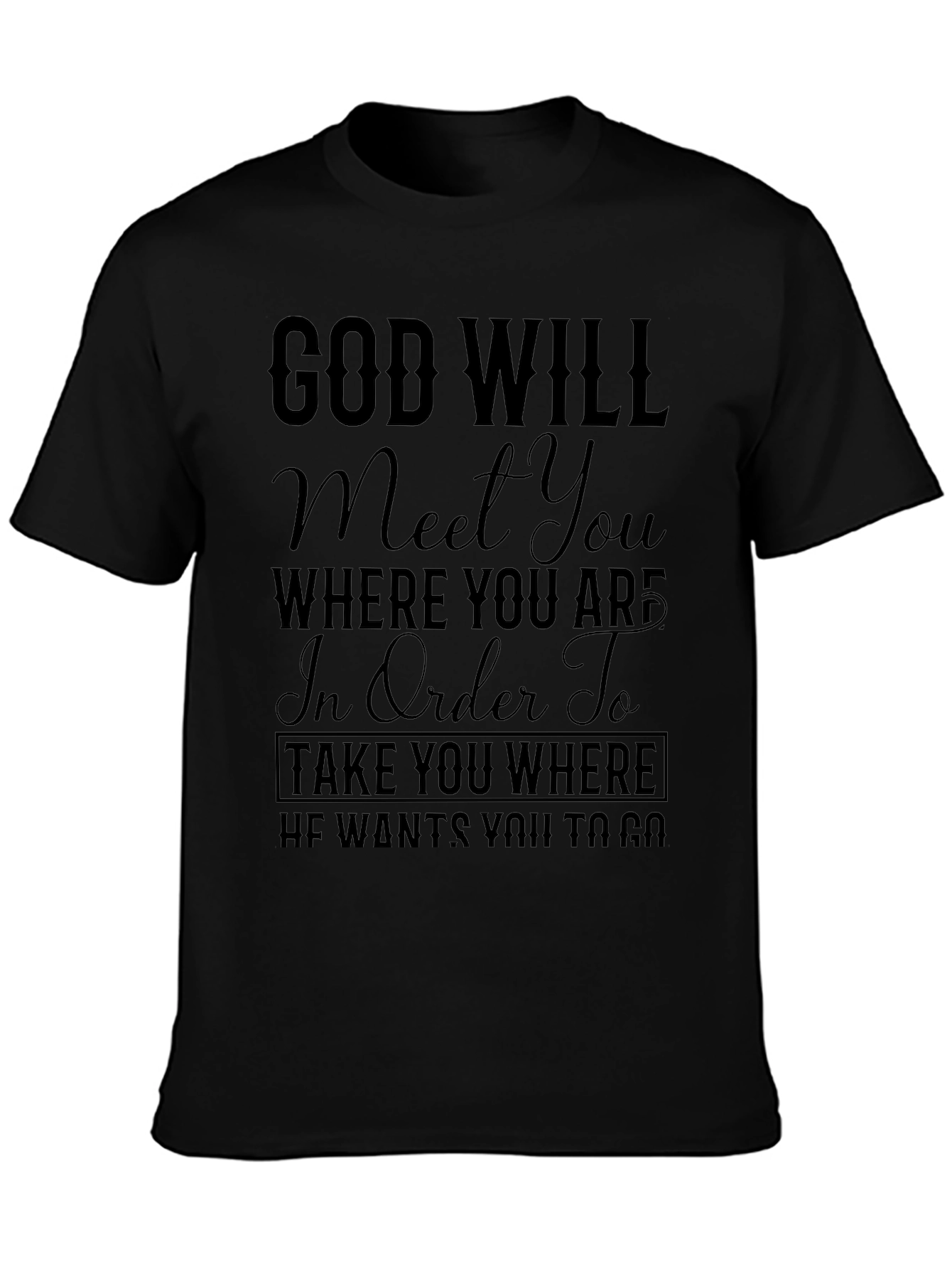God Will Meet You T-Shirt Religious Christian Faith