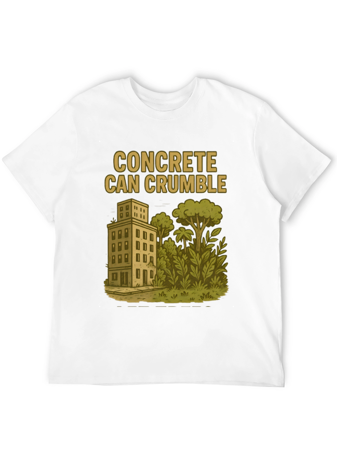 Concrete Can Crumble T-Shirt