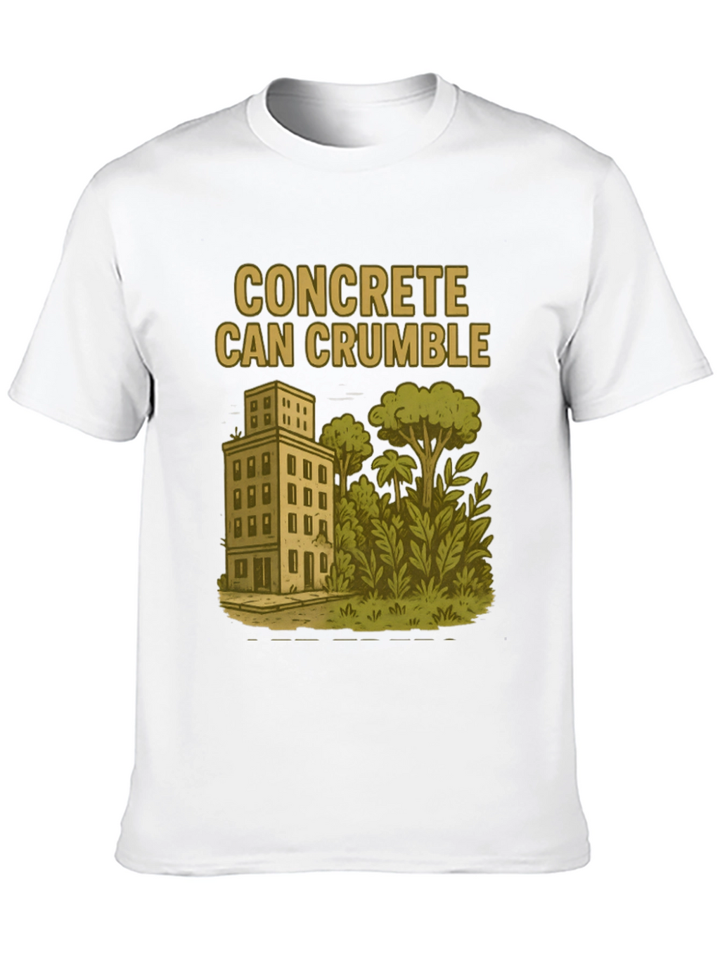 Concrete Can Crumble T-Shirt