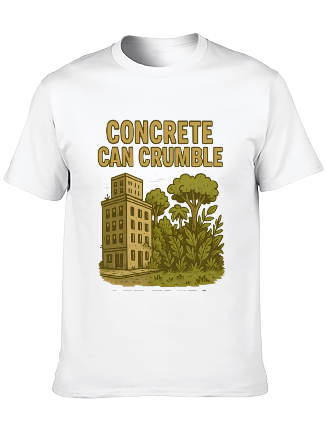 Concrete Can Crumble T-Shirt