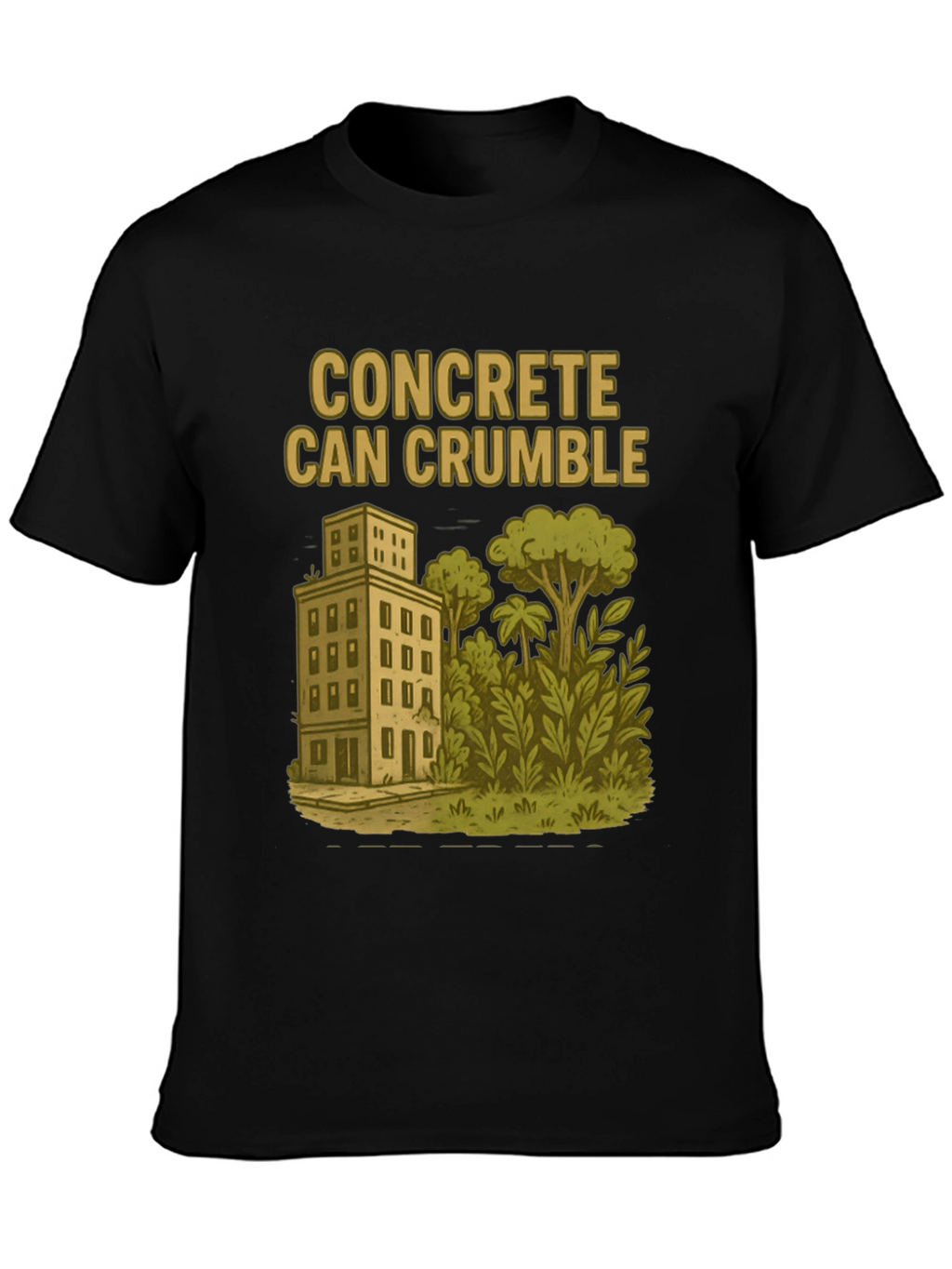 Concrete Can Crumble T-Shirt