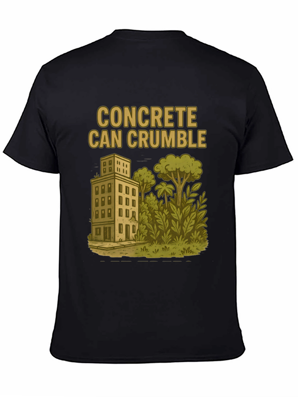 Concrete Can Crumble T-Shirt