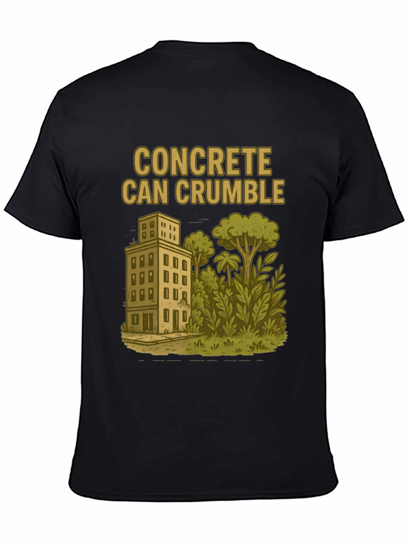 Concrete Can Crumble T-Shirt