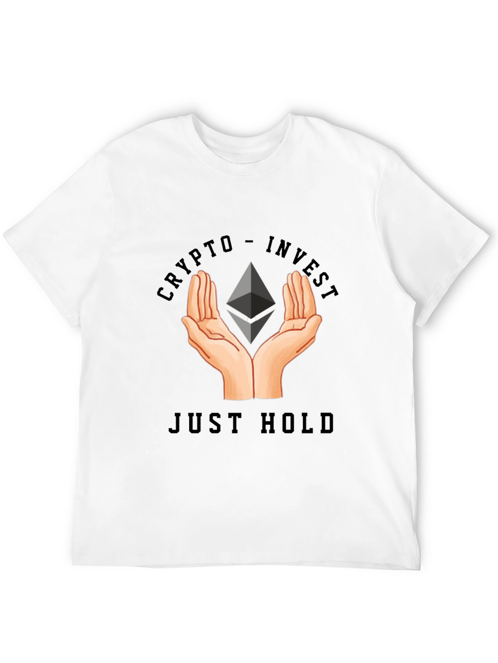 Crypto Invest - Just Hold T-Shirt