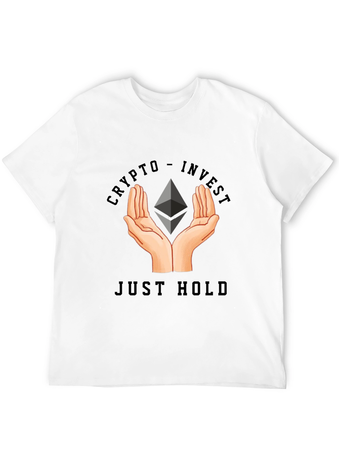Crypto Invest - Just Hold T-Shirt