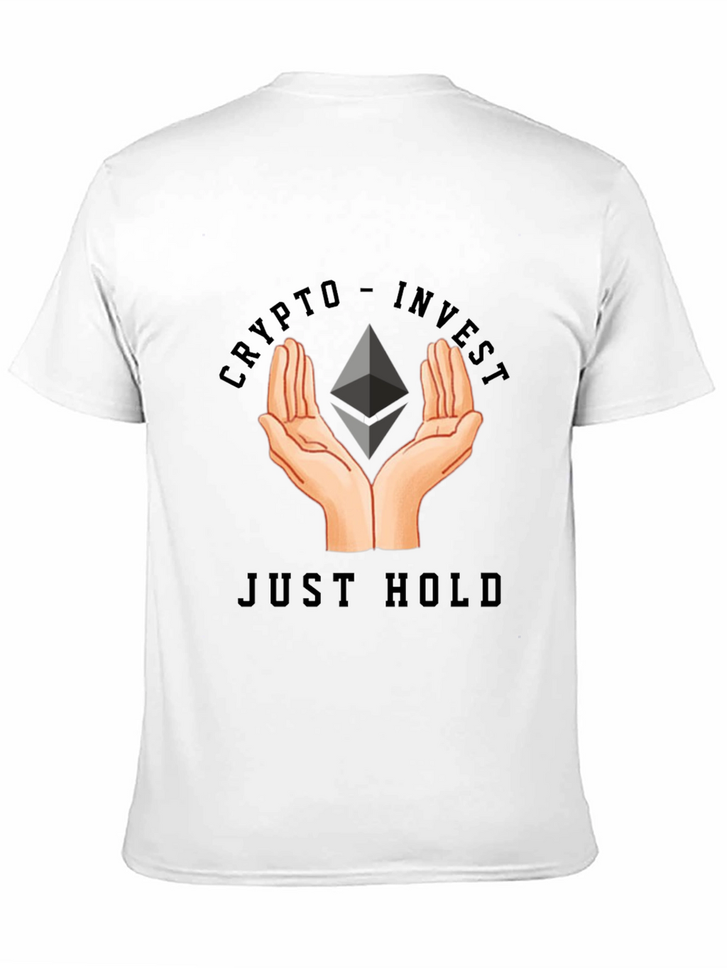Crypto Invest - Just Hold T-Shirt