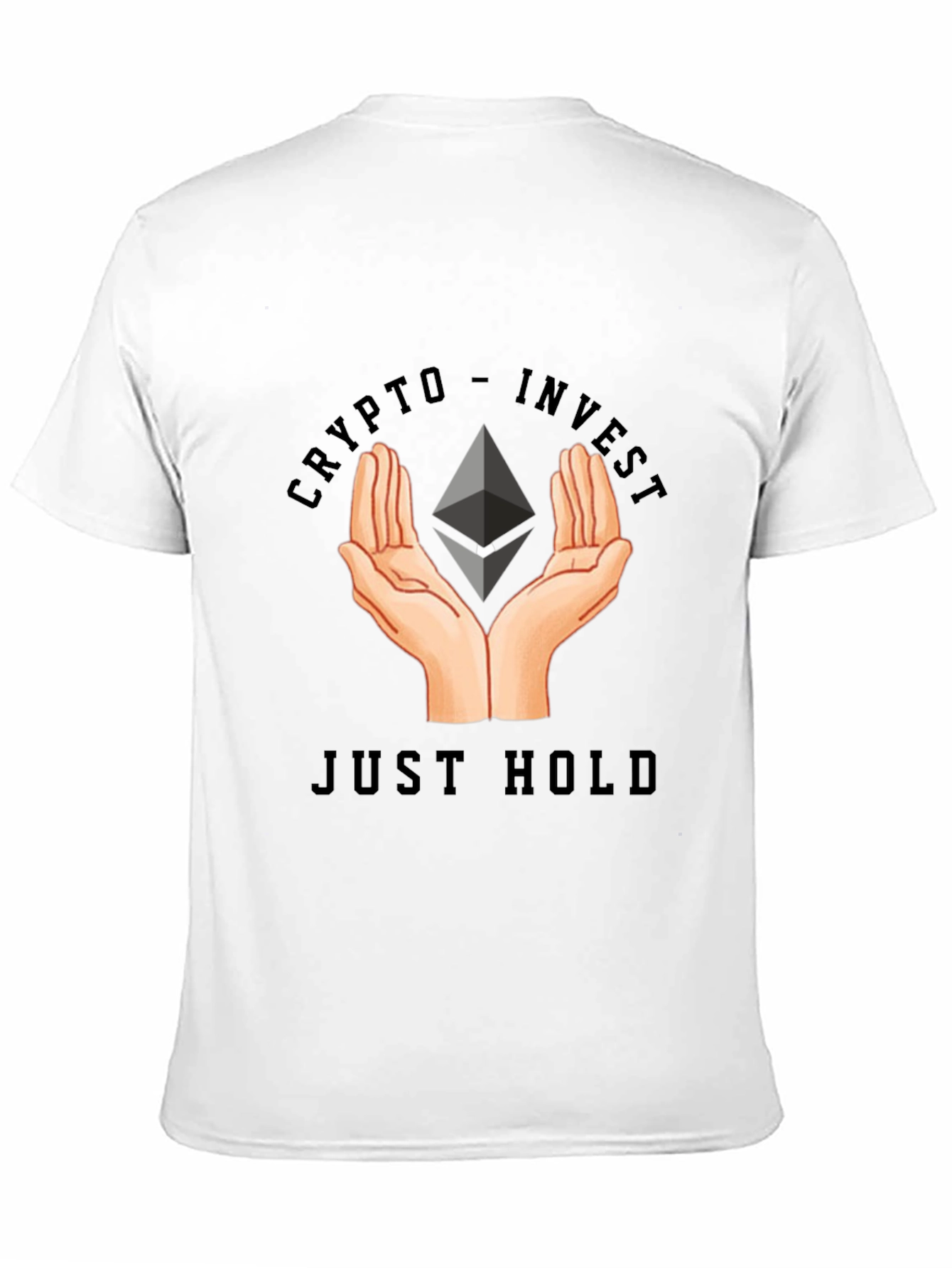 Crypto Invest - Just Hold T-Shirt