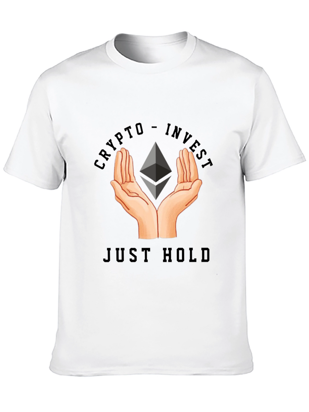 Crypto Invest - Just Hold T-Shirt