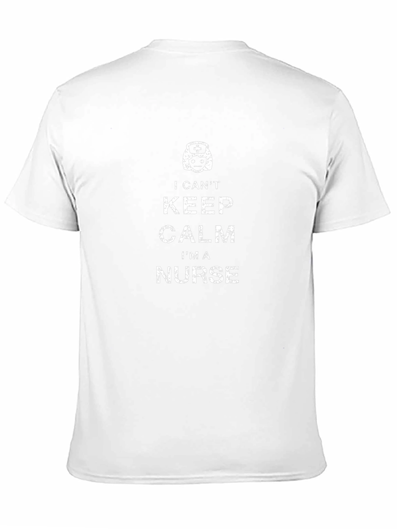 I Cant Keep Calm Im a Nurse T-Shirt