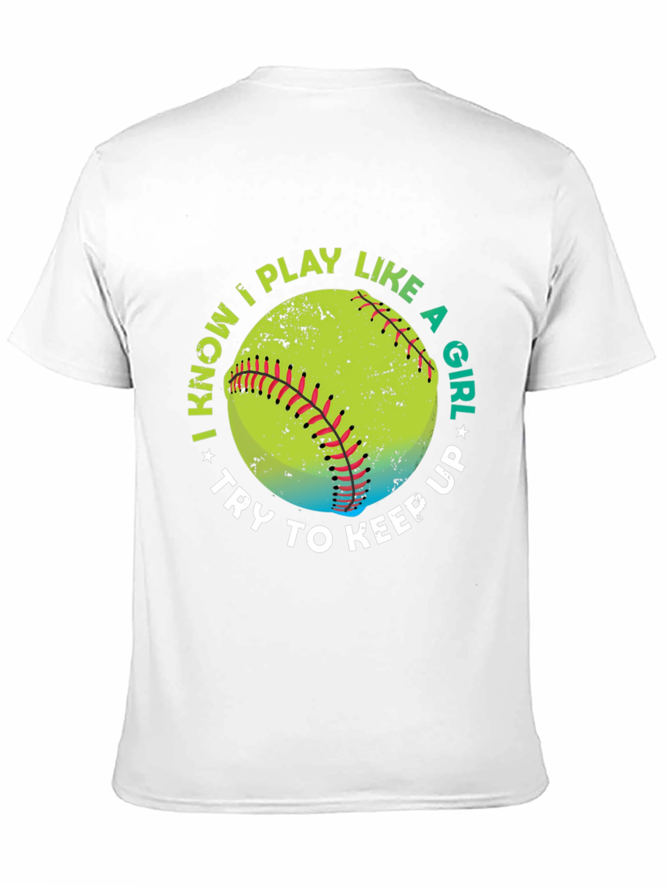 I Know I Play Like A Girl Softball T-Shirt