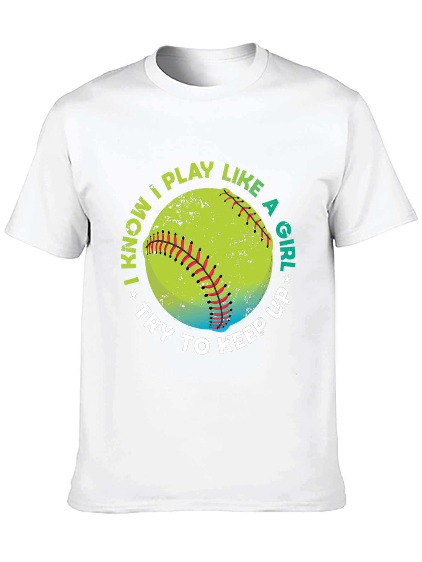 I Know I Play Like A Girl Softball T-Shirt