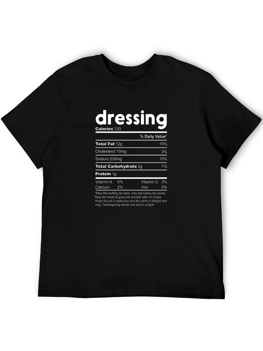 Dressing Nutrition Facts Black T-Shirt Thanksgiving